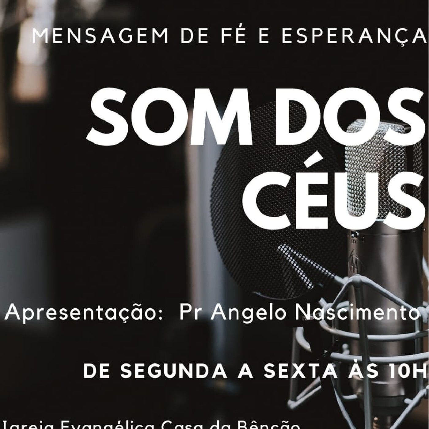 Mensagem de Fé e Esperança Som dos Céus