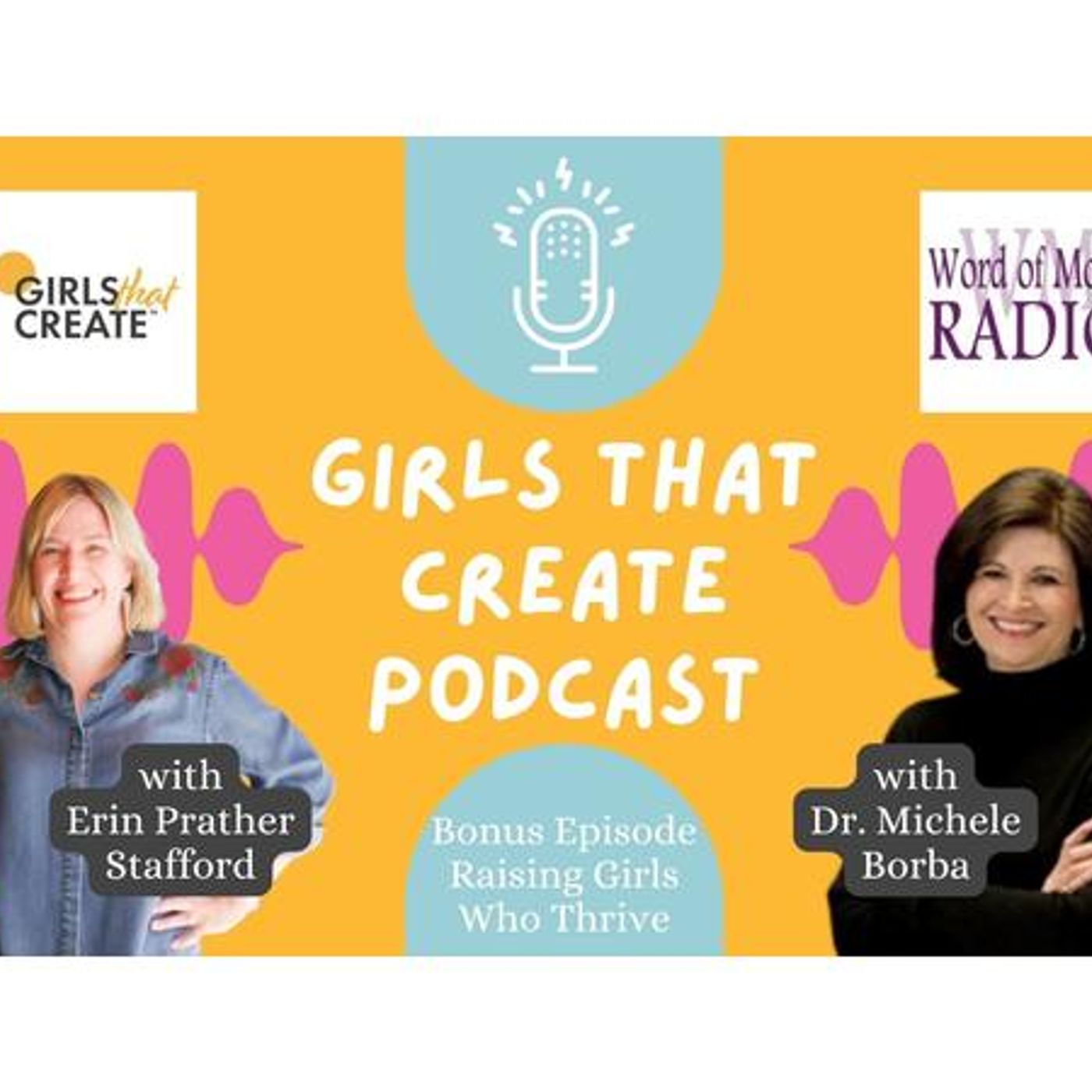 Encore with Dr. Michele  Borba on Girls That Create with Erin Prather Stafford