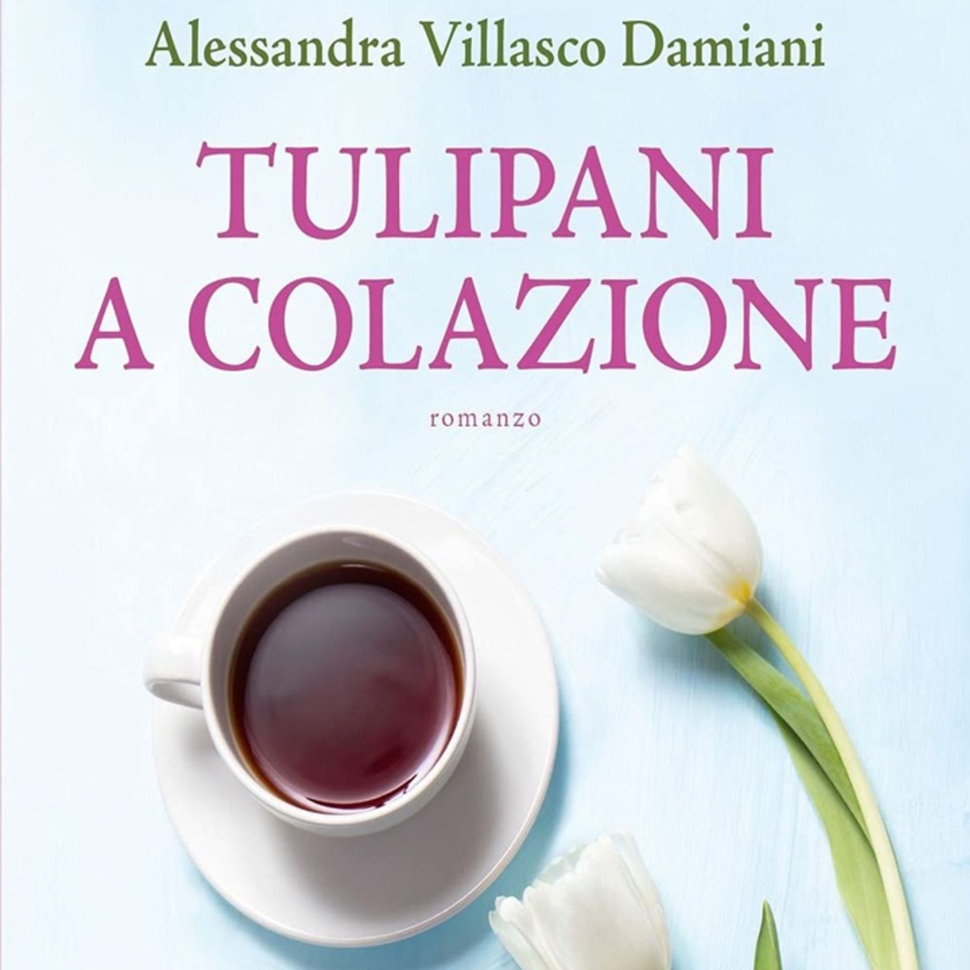 Alessandra Damiani: una storia sulle seconde occasioni e i legami destinati a durare per sempre