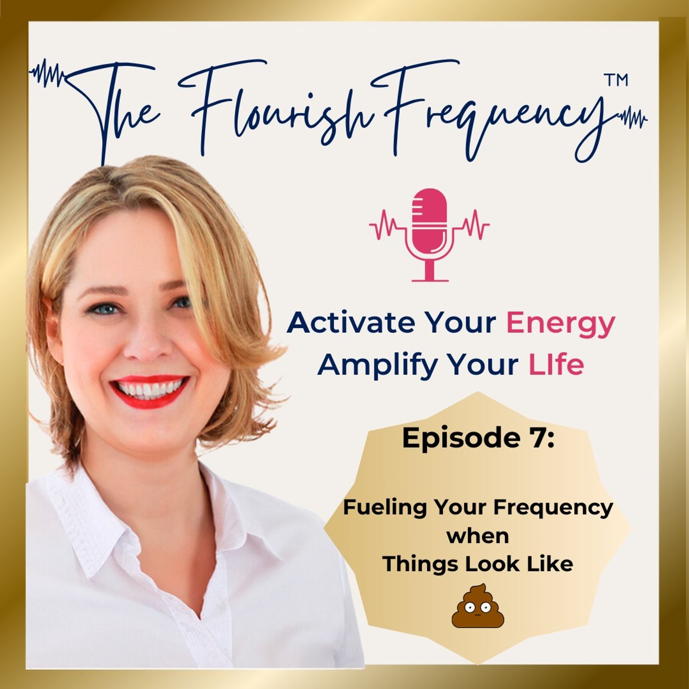 The Flourish Frequency with Beth Larsen: Activate  Your Energy, Amplify Your Life