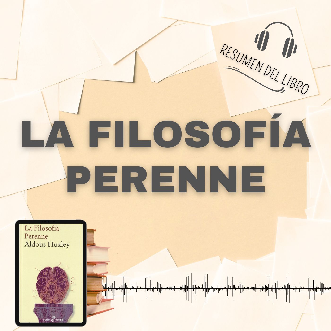 LA FILOSOFÍA PERENNE 📗 Resumen del Libro - Ideas Clave de ALDOUS HUXLEY (Baja tu PDF📥)