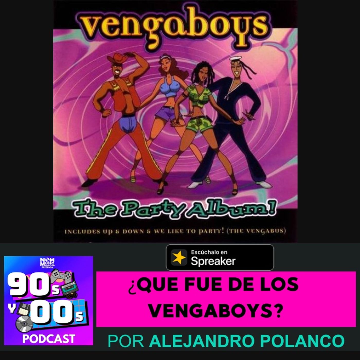 ¿Qué fue de los Vengaboys? episode artwork