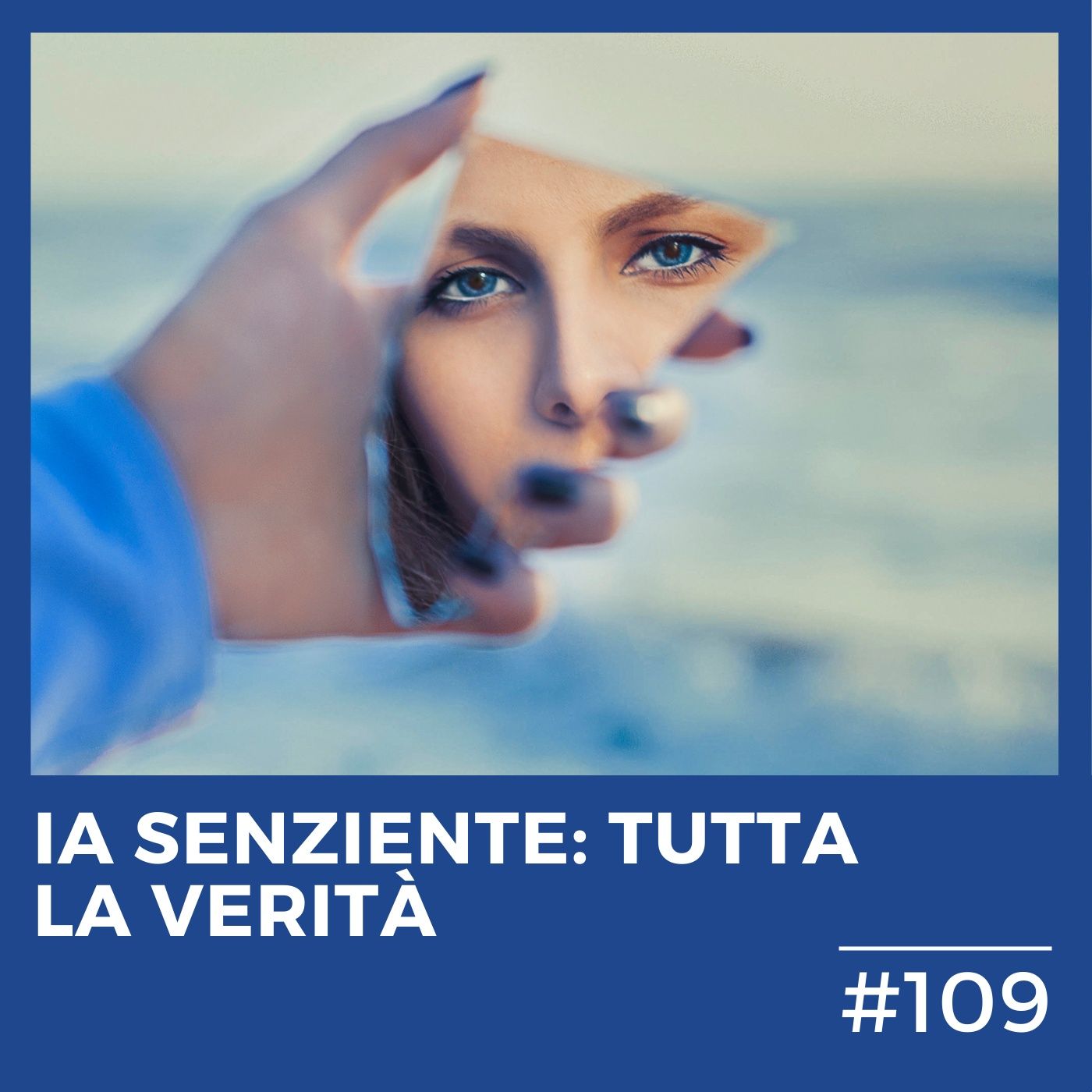 #110 - Intelligenza Artificiale Senziente: tutta la verità secondo gli esperti