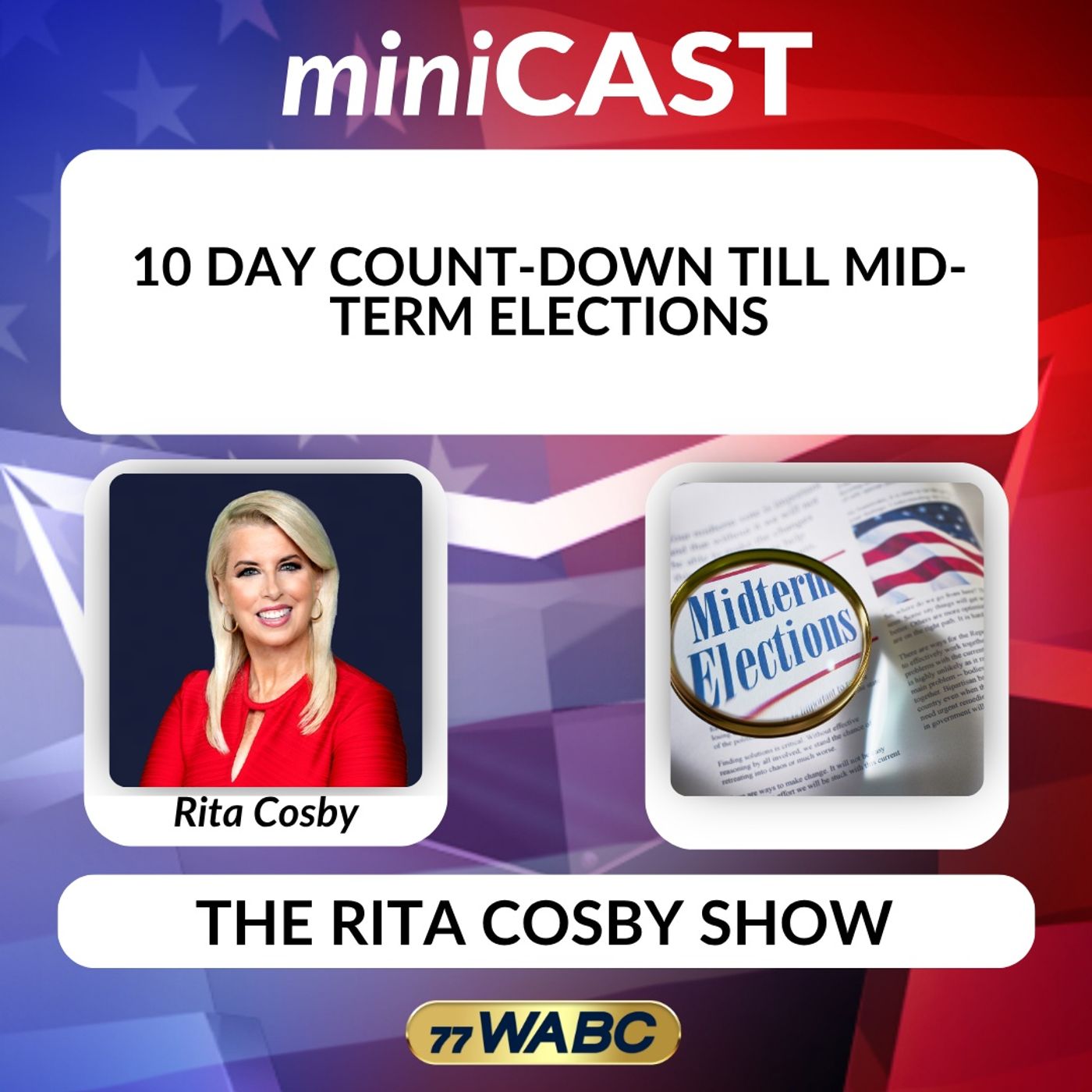 Rita Cosby: 10 Day Count-Down Till Mid-Term Elections
