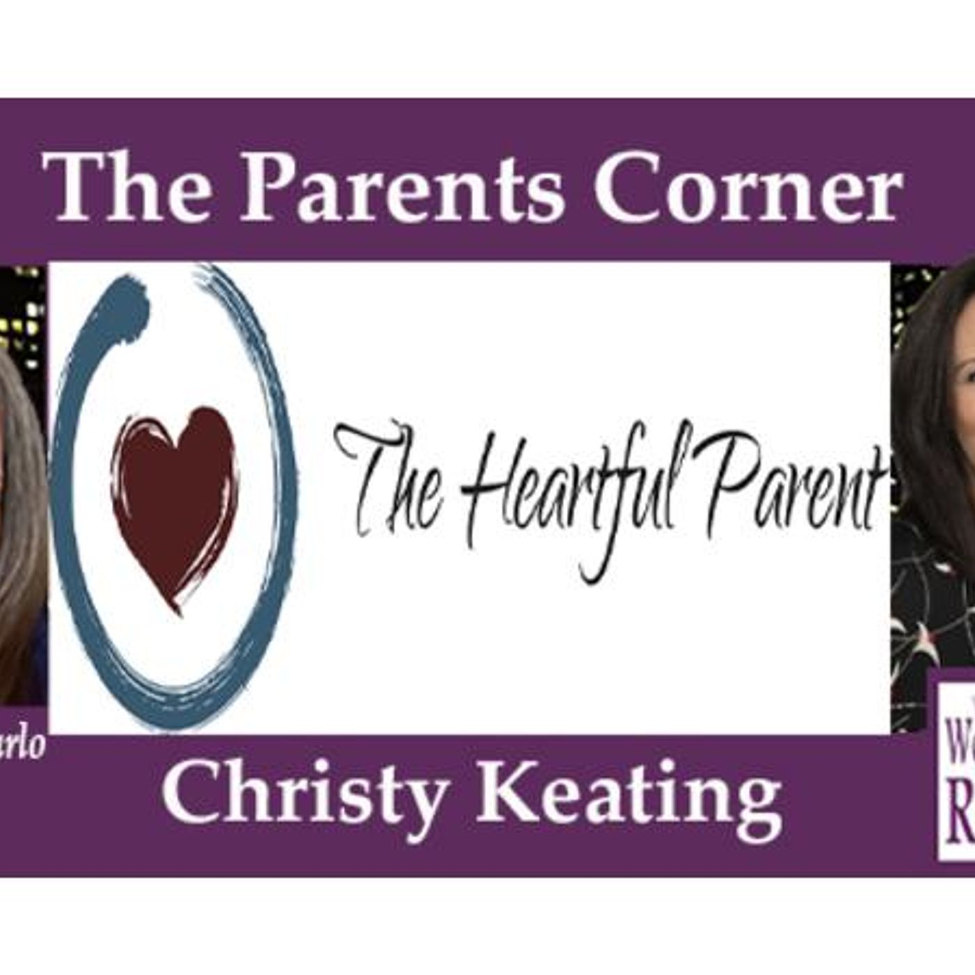 The Heartful Parent CEO Christy Keating on The Parents Corner on WoMRadio