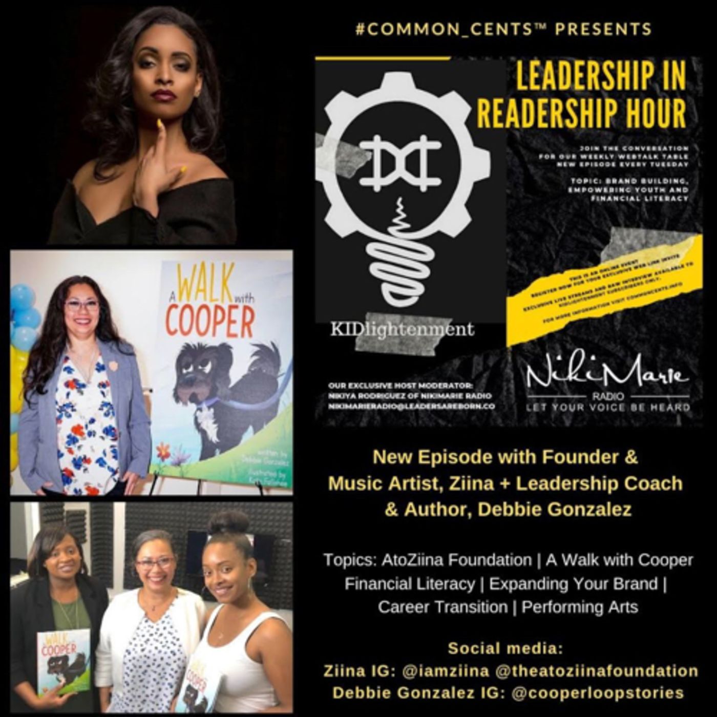 S01 E01 #Common_Cents™ WebTalk Table: Founder & Music Artist Ziina + Leadership Coach & Social Worker, Debbie Gonzalez