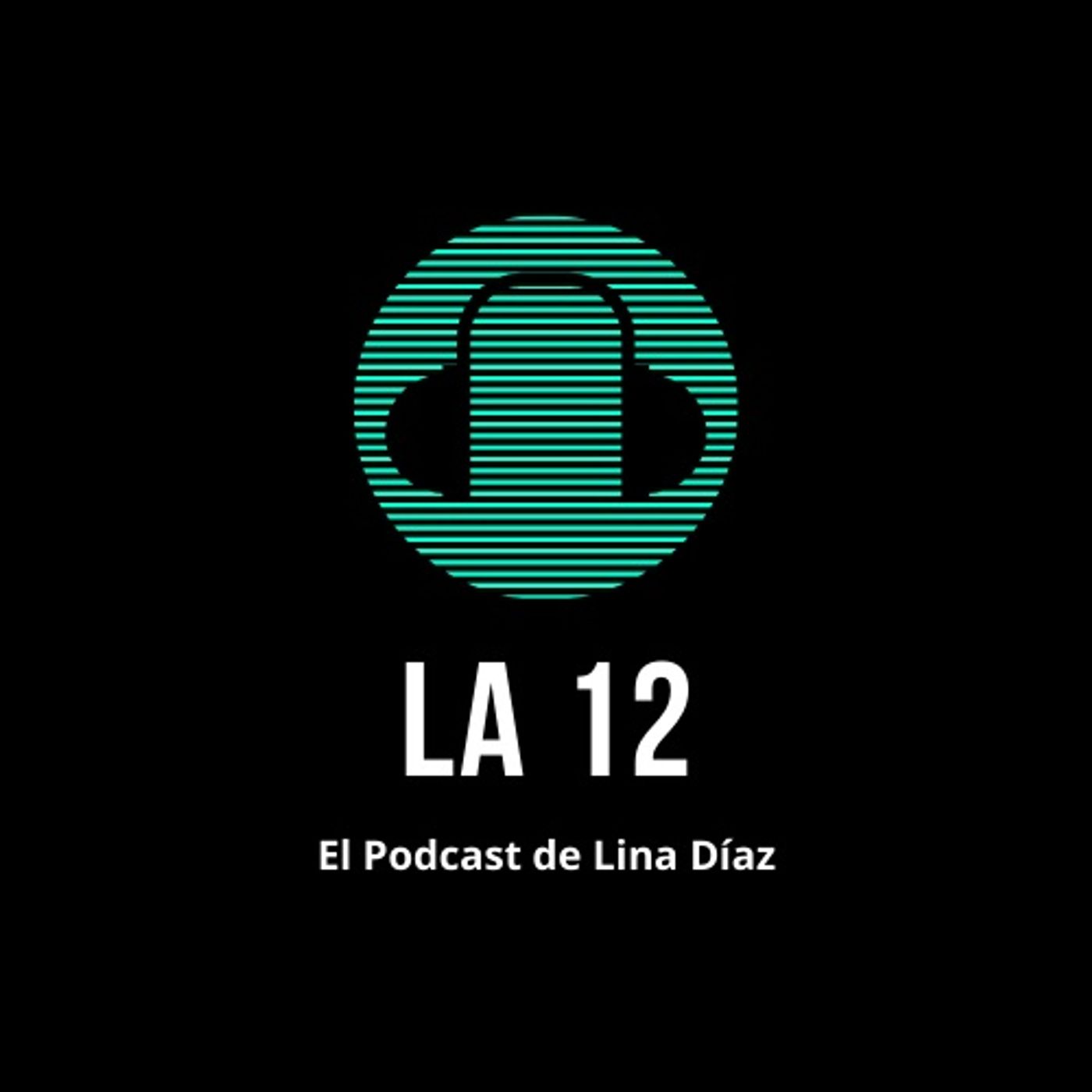 LA 12 El Podcast