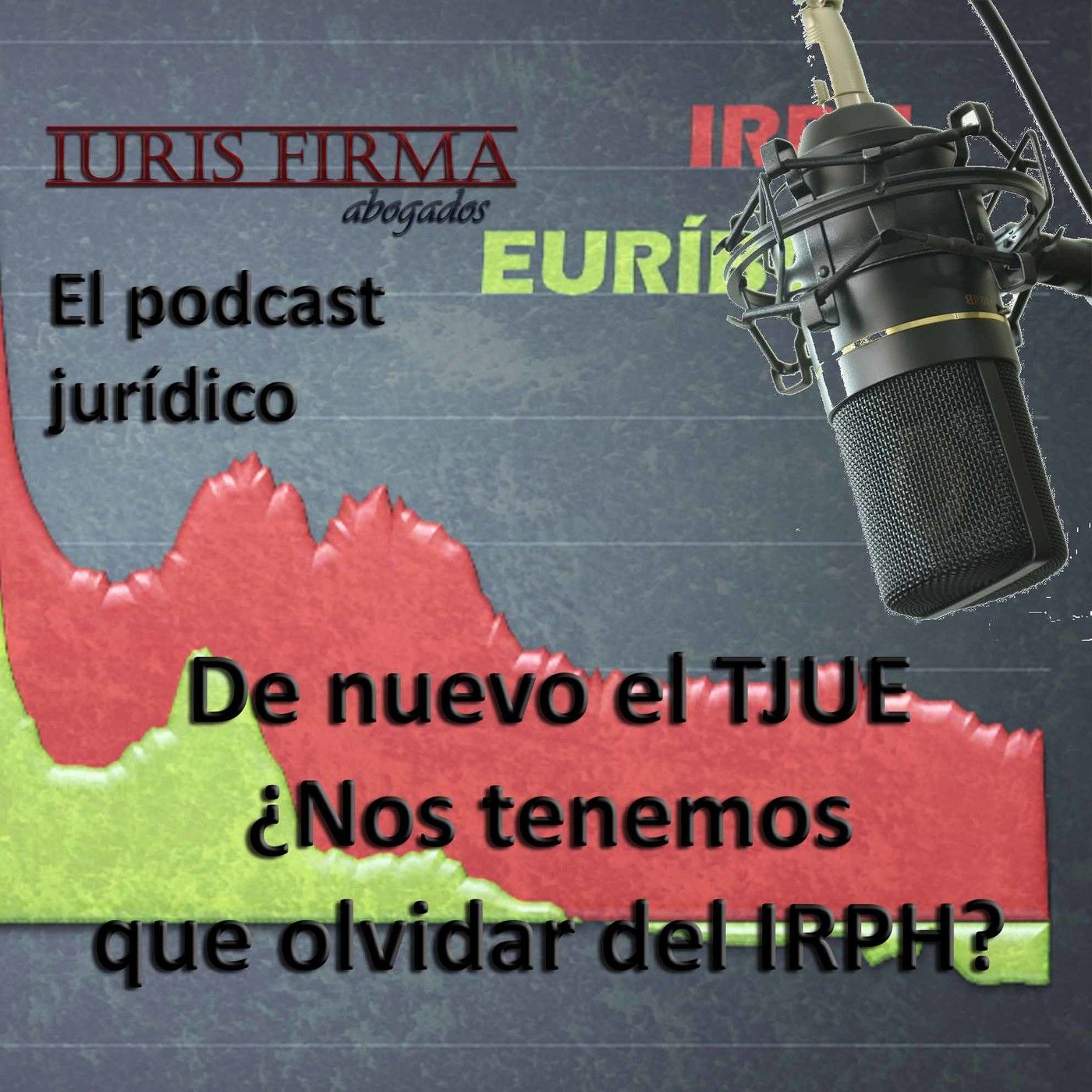IurisFirma Abogados - El podcast jurídico