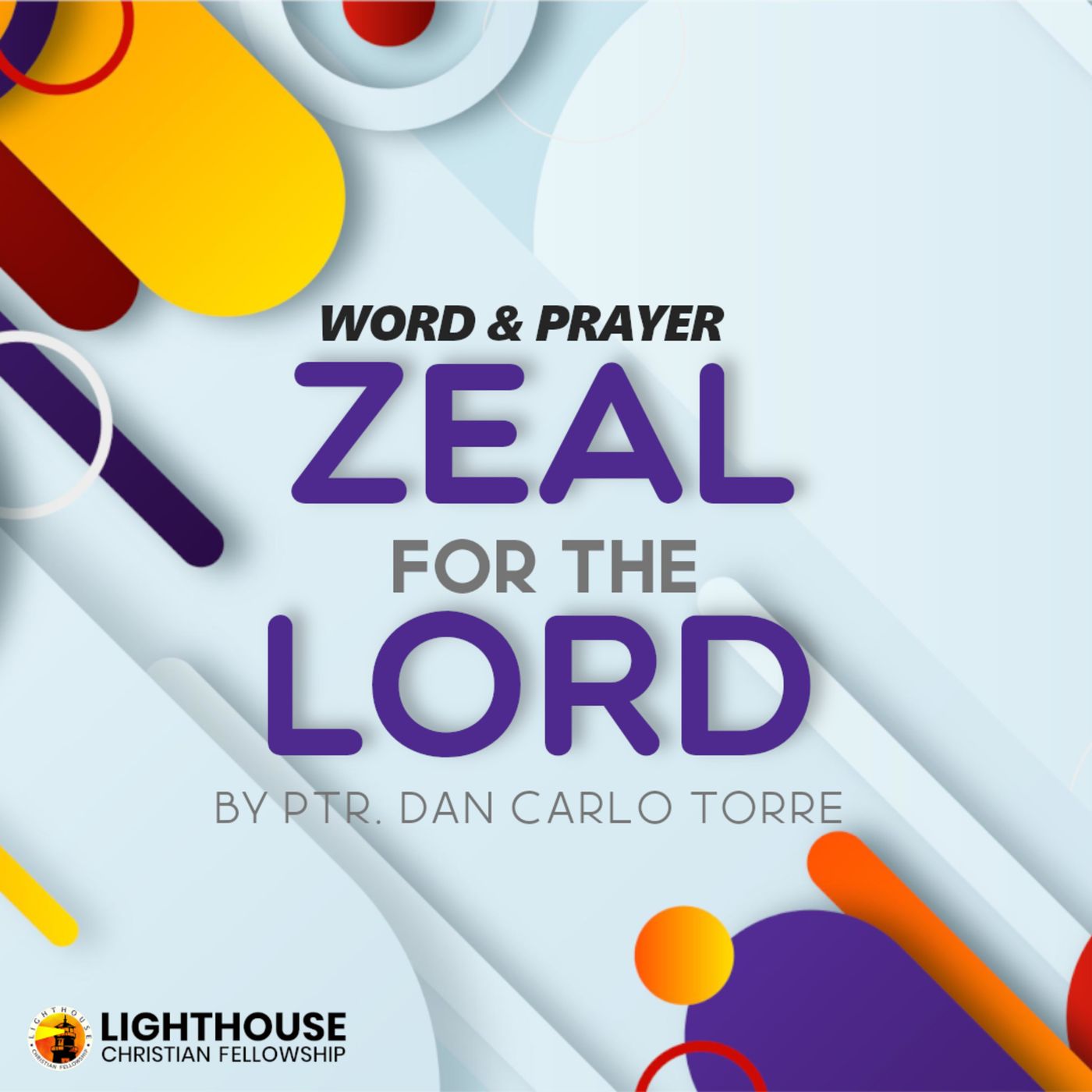 Zeal for the Lord by Ps Dan Carlo Torre