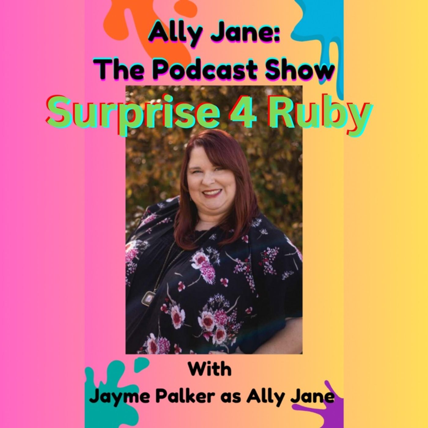 Ally Jane: The Podcast Show