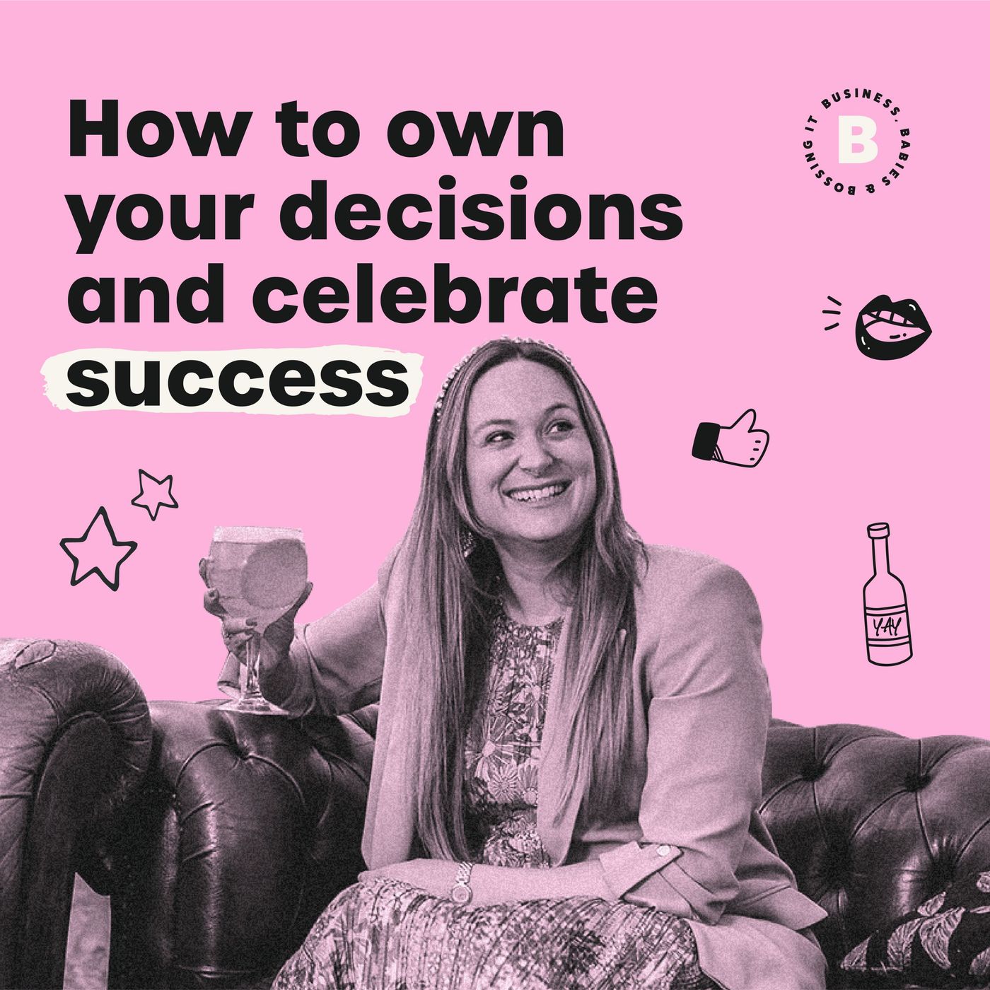 Business, Babies and Bossing It