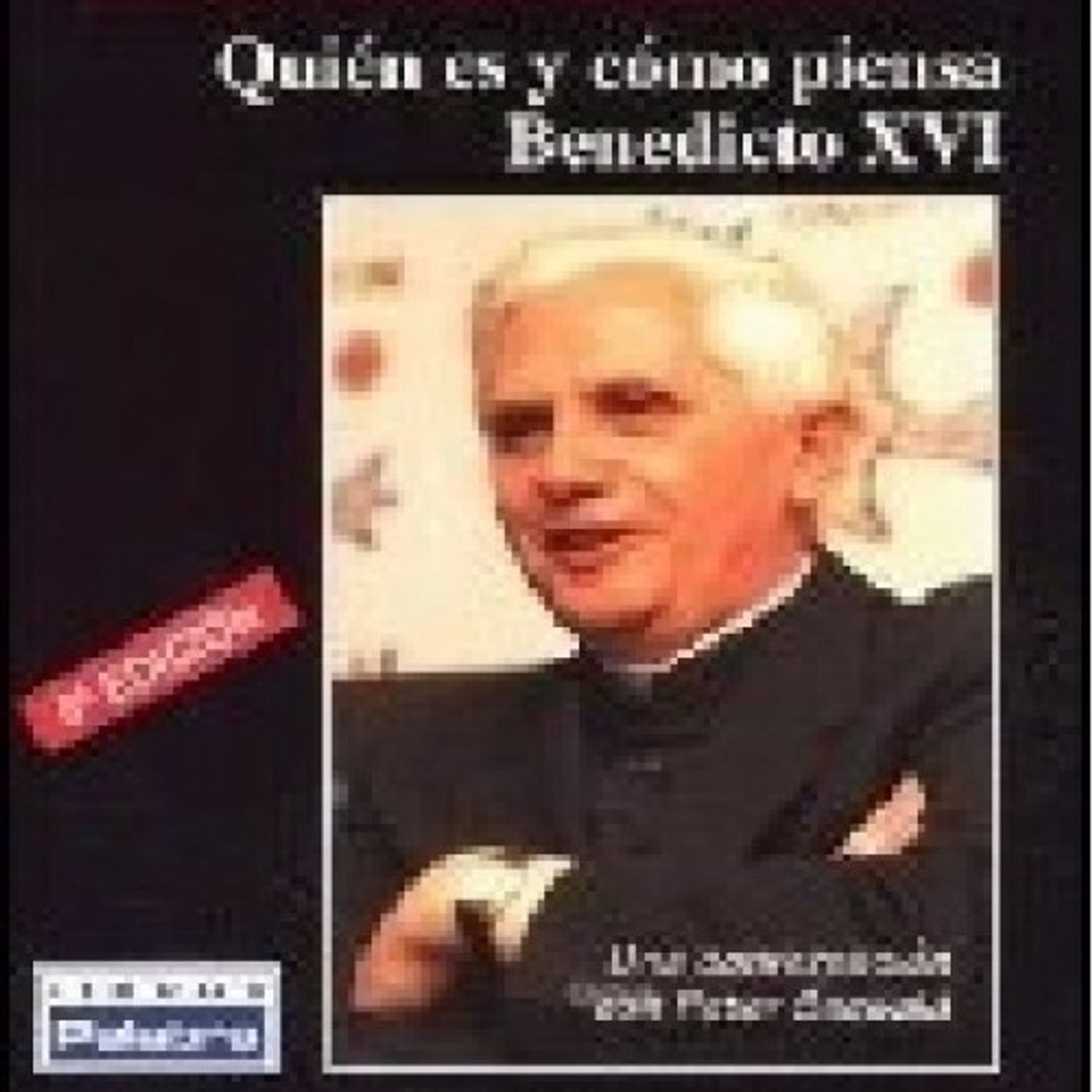 La sal de la tierra - Papa Benedicto XVI