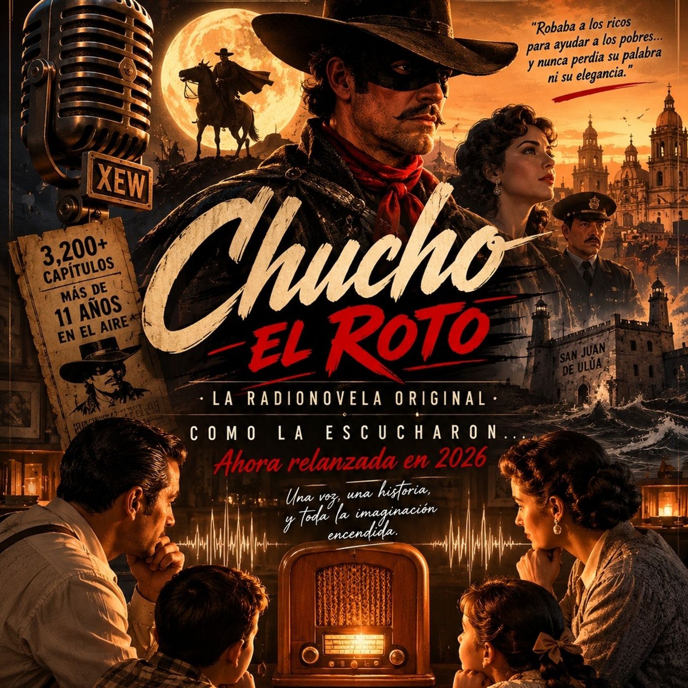 CHUCHO EL ROTO- la radionovela