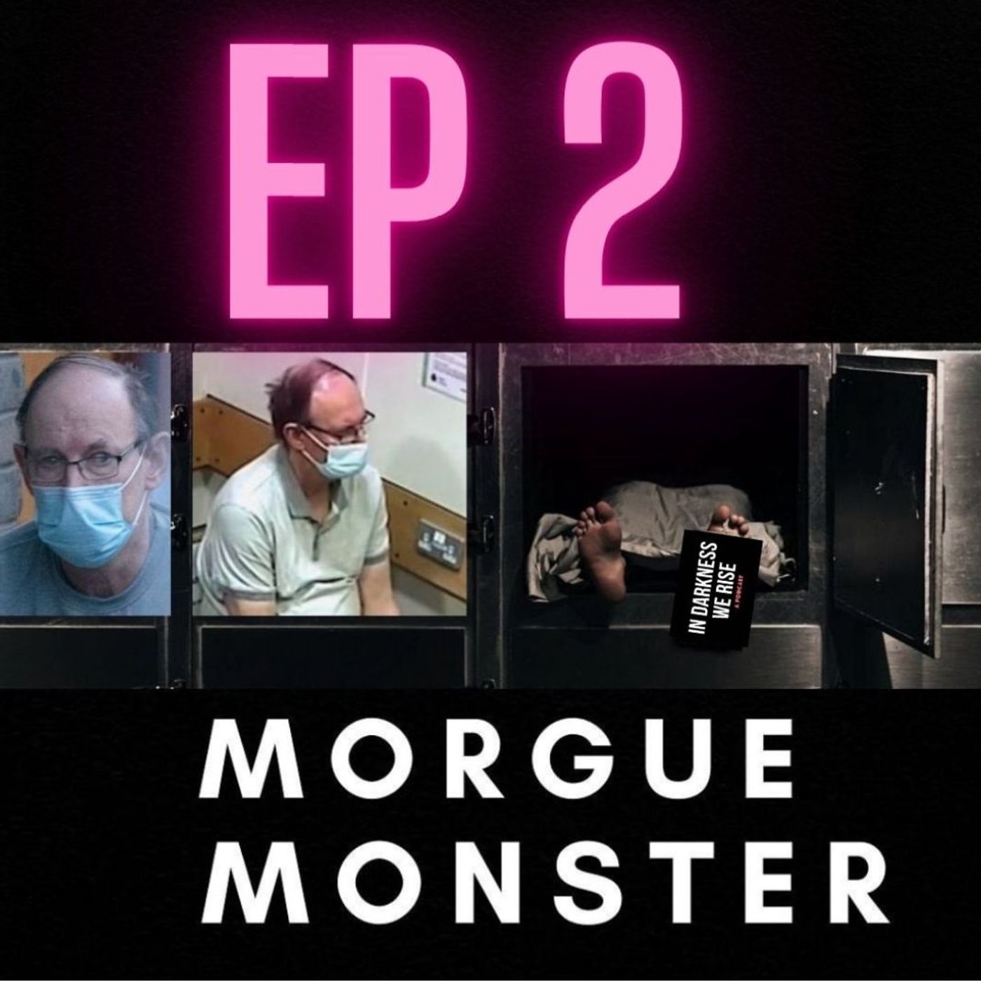 EP 2 The Morgue Monster: David Fuller episode artwork