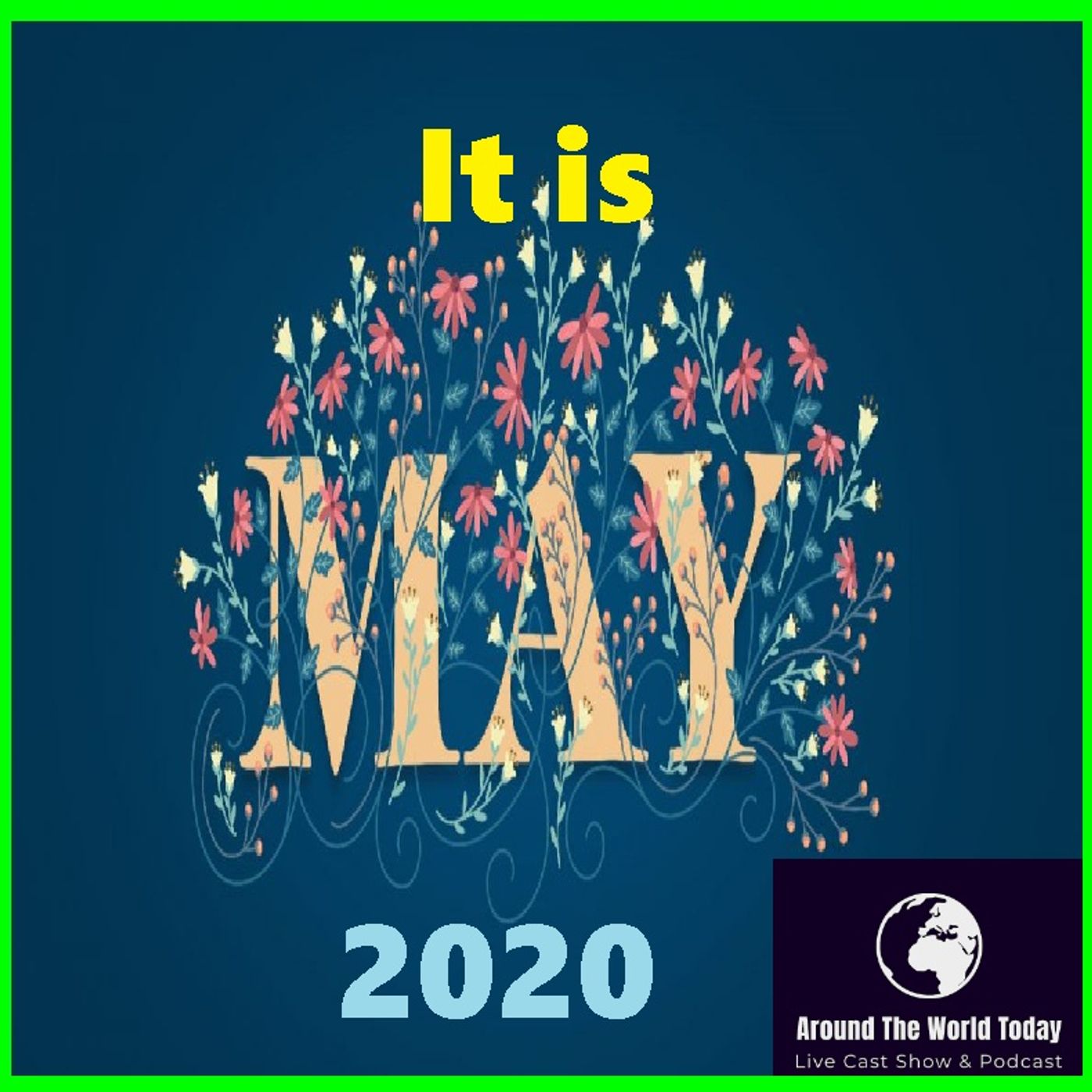 Around The World Today Series 3 Episode 10 - it is May 2020 episode artwork