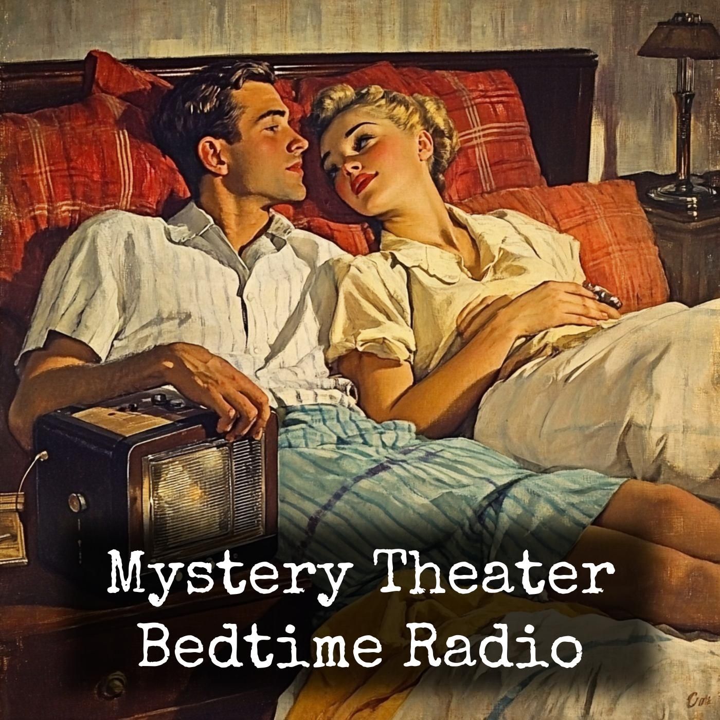Mystery Theater - Bedtime Radio podcast artwork