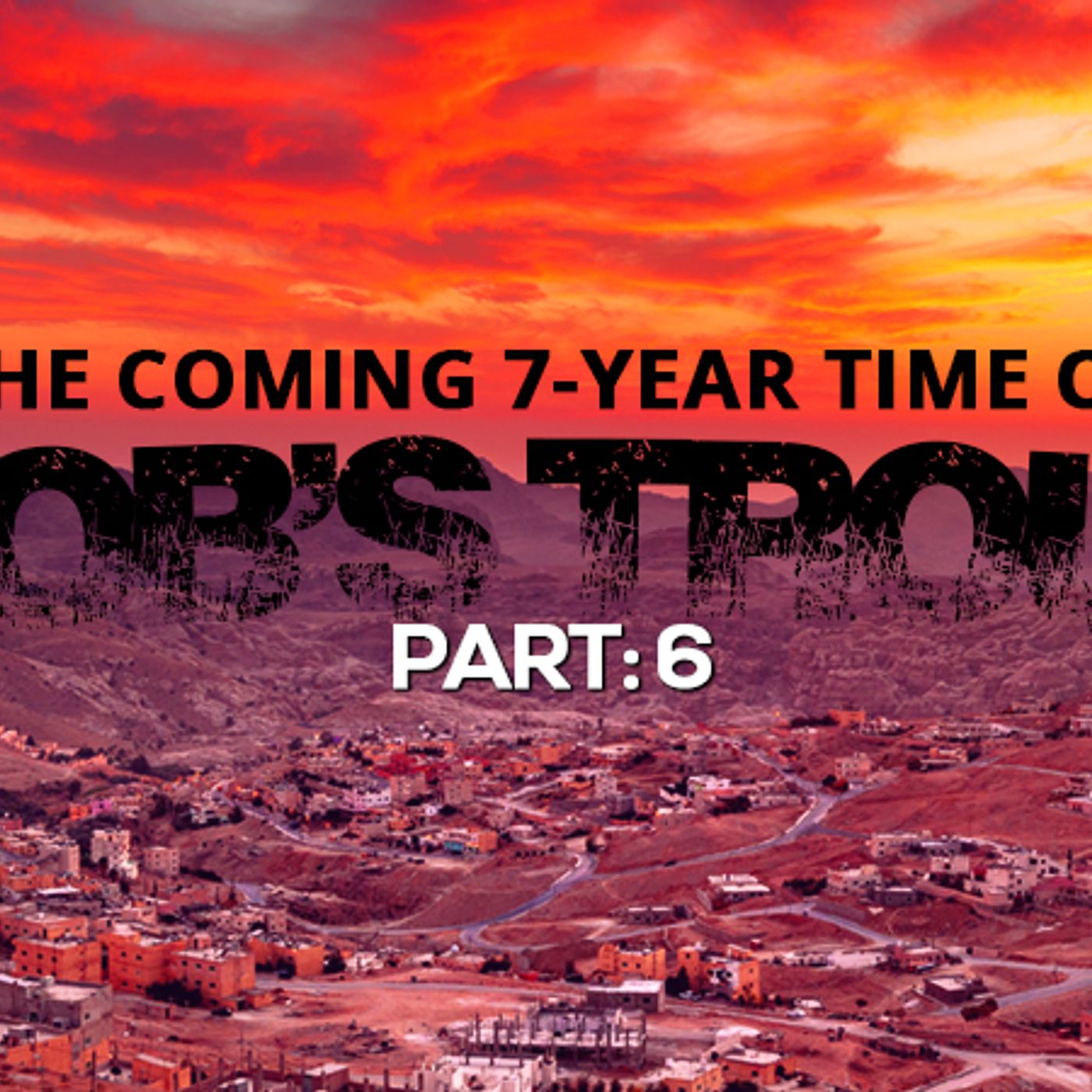 NTEB RADIO BIBLE STUDY: Part 6 Of The Coming 7-Year Time Of Jacob’s Trouble Featuring Revelation Chapters 14 Through 16 episode artwork