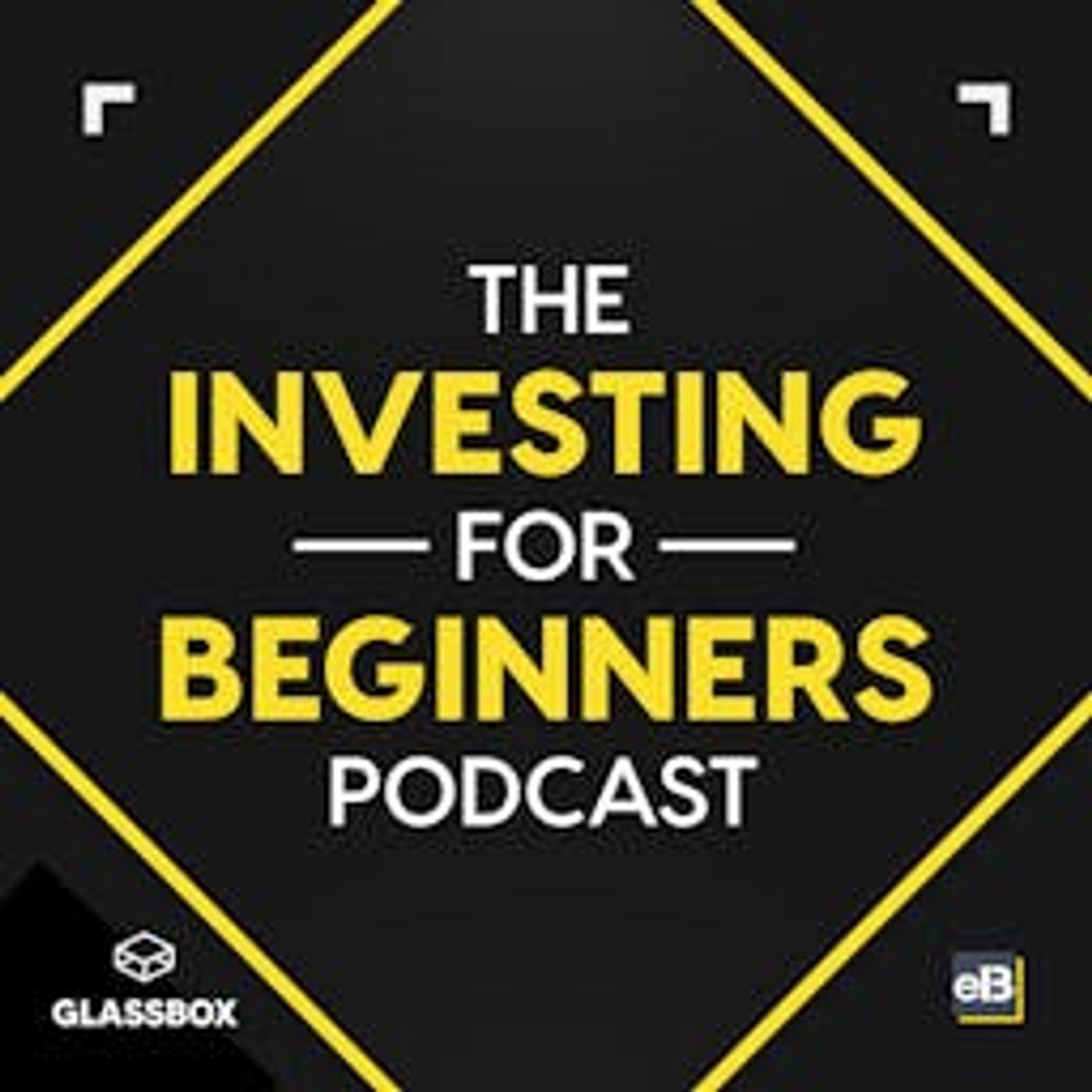 The Investing for Beginners Podcast - Your Path to Financial Freedom podcast artwork