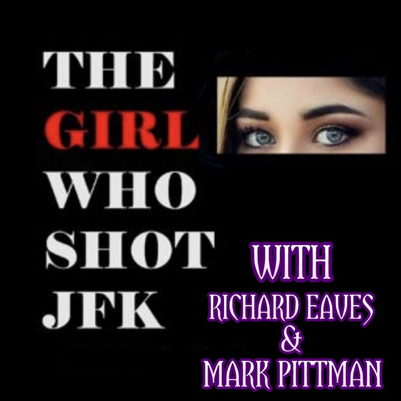 Ep. 202 ~ The Girl Who Shot JFK