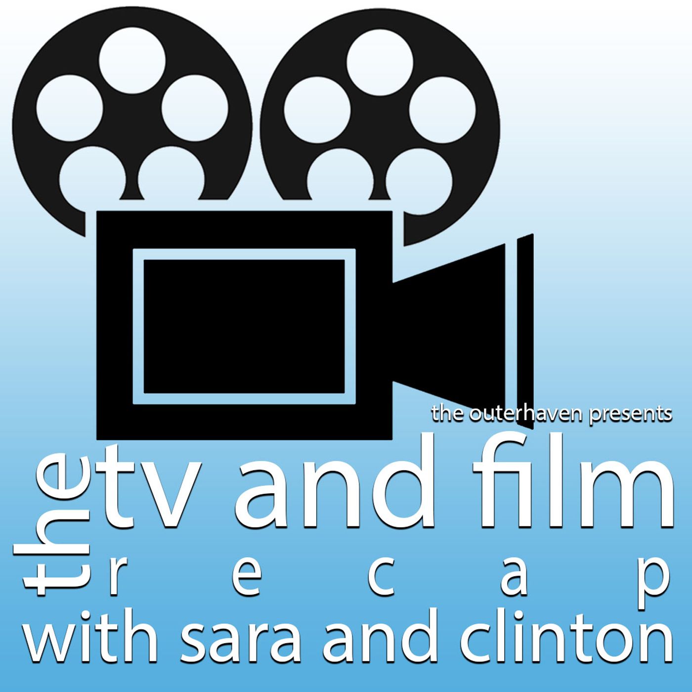 The Outerhaven Film and Television Recap