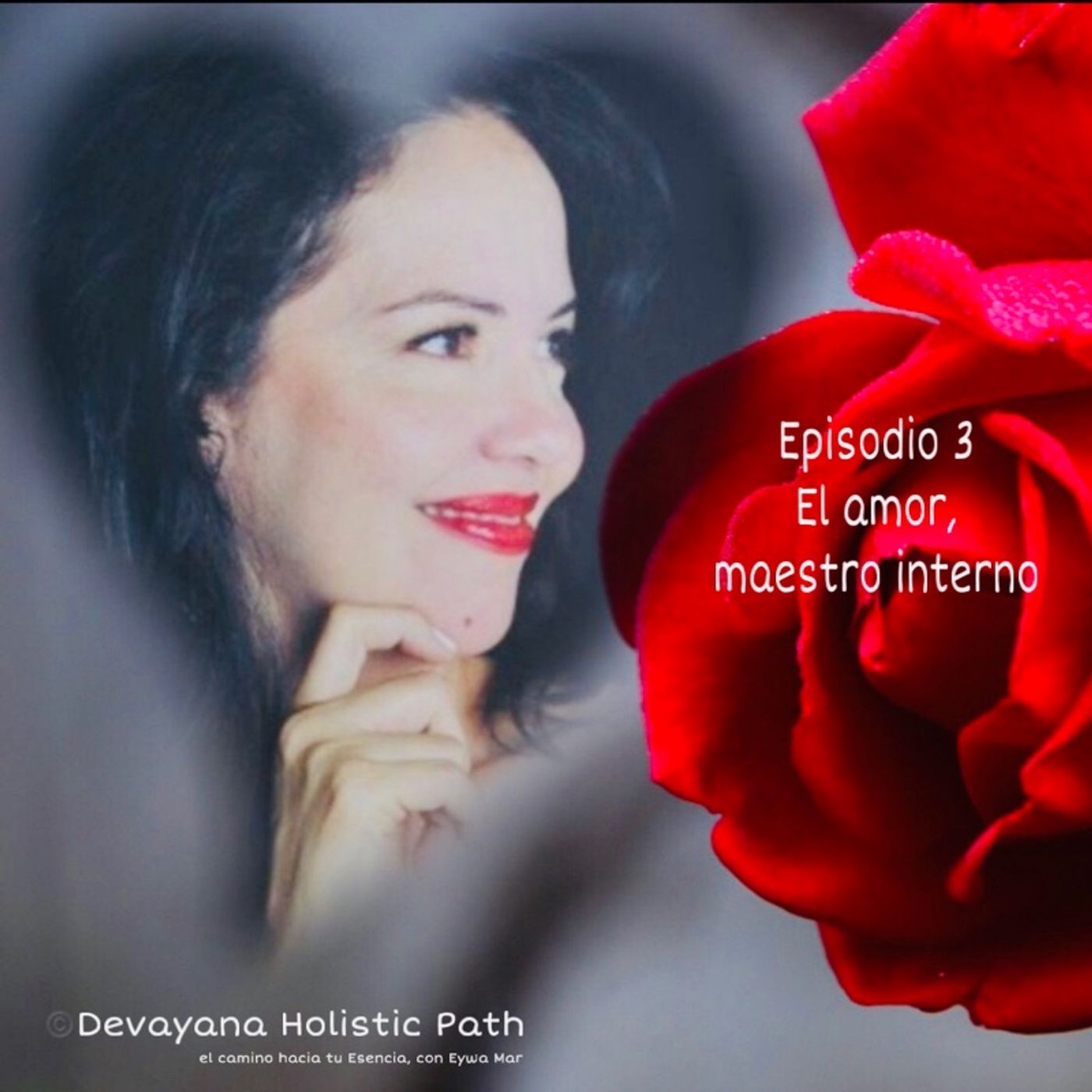 Episodio 3-El Amor Maestro Interno Episodio 3-El Amor Maestro Interno