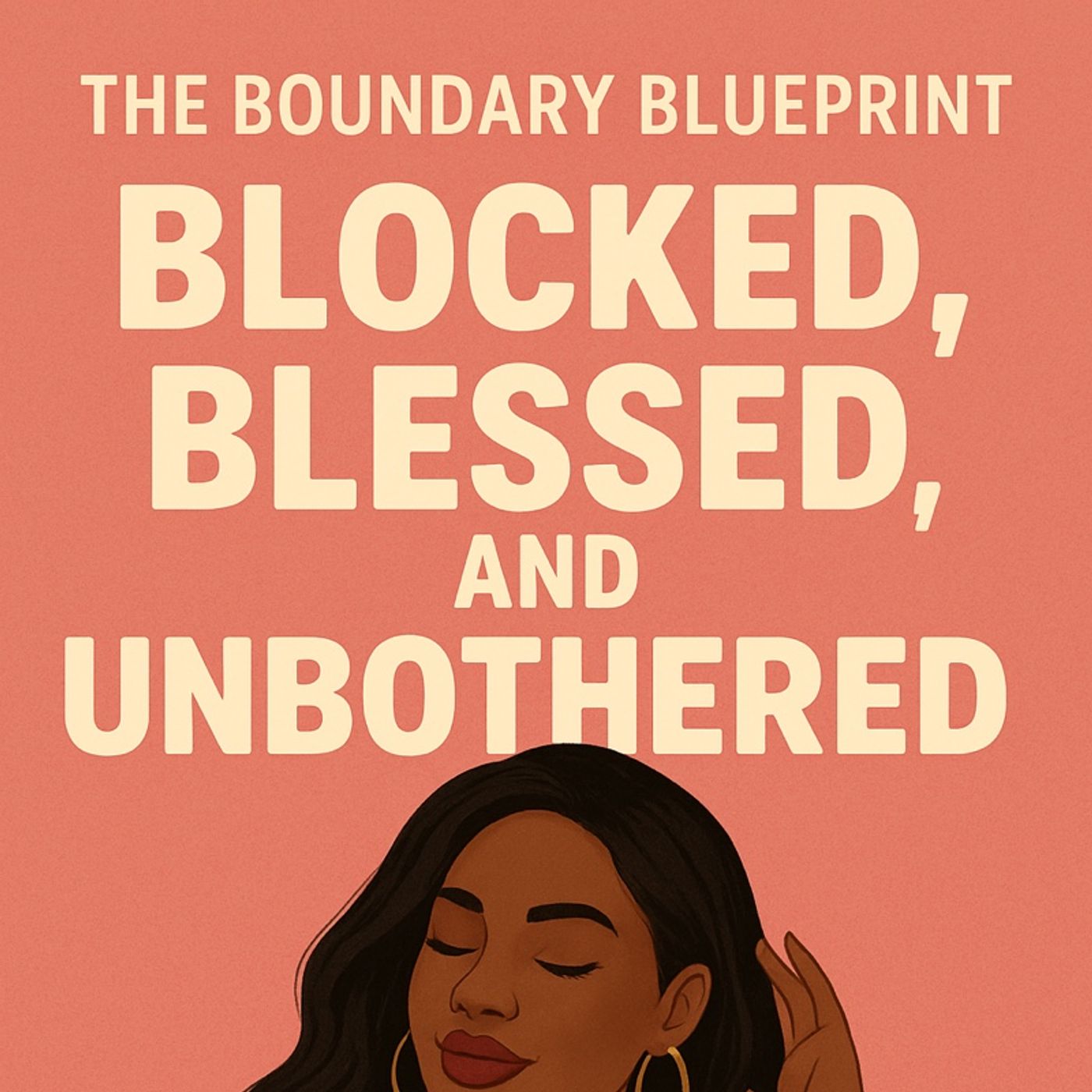 Blocked, Blessed, and Unbothered episode artwork