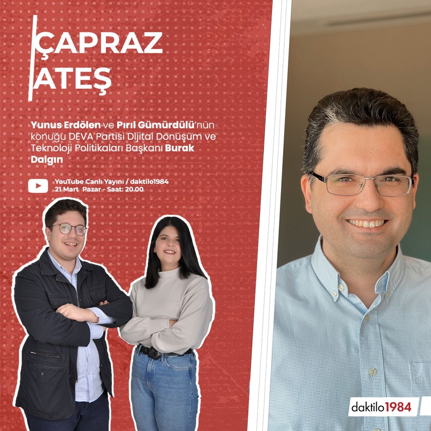 Çapraz Ateş | Konuk: DEVA Partisi Dijital Dönüşüm ve Teknoloji Politikaları Bşk. Burak Dalgın episode artwork