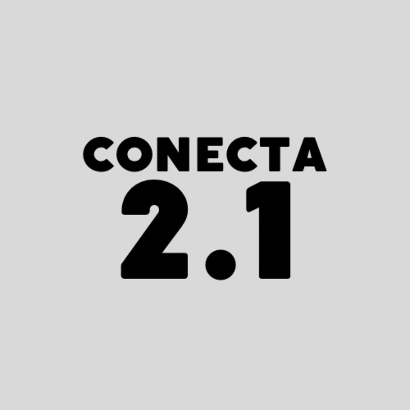 Conecta2.1 podcast artwork