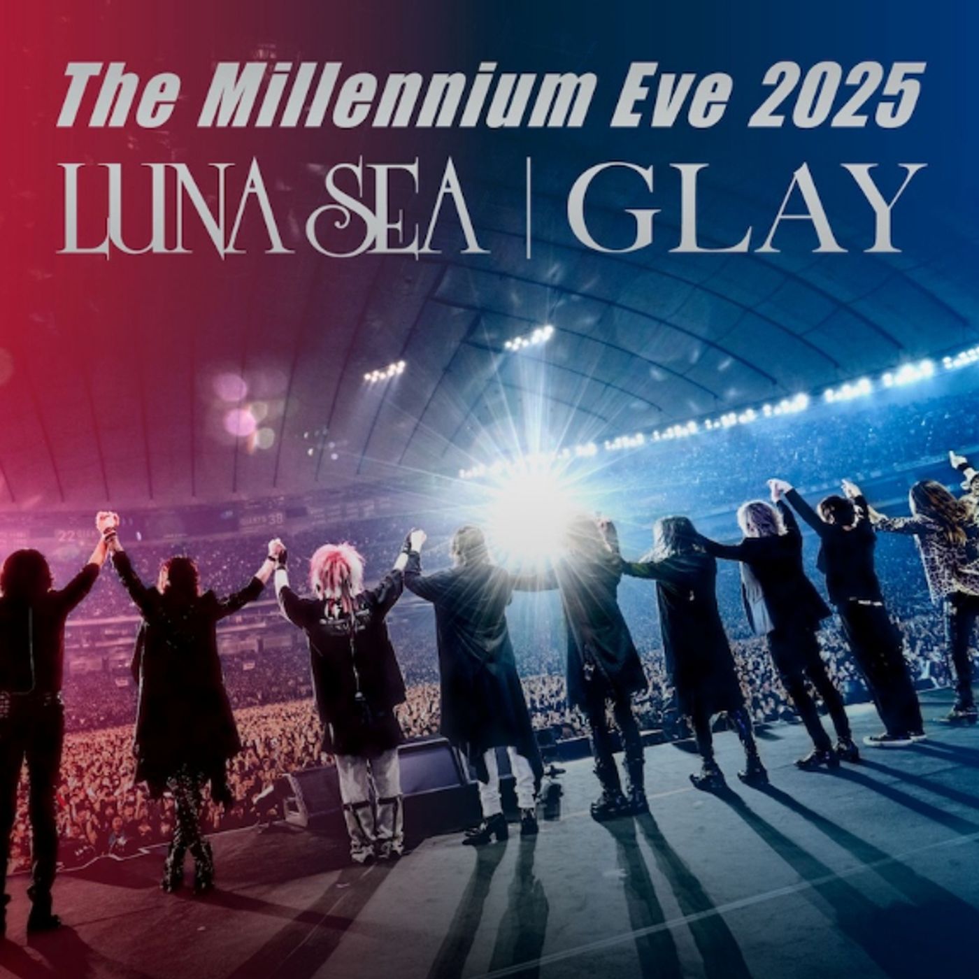 LUNA SEA × GLAY、東京ドーム対バンLIVE映像作品『The Millennium Eve 2025』本日リリース＆ティザー映像第2弾公開 episode artwork