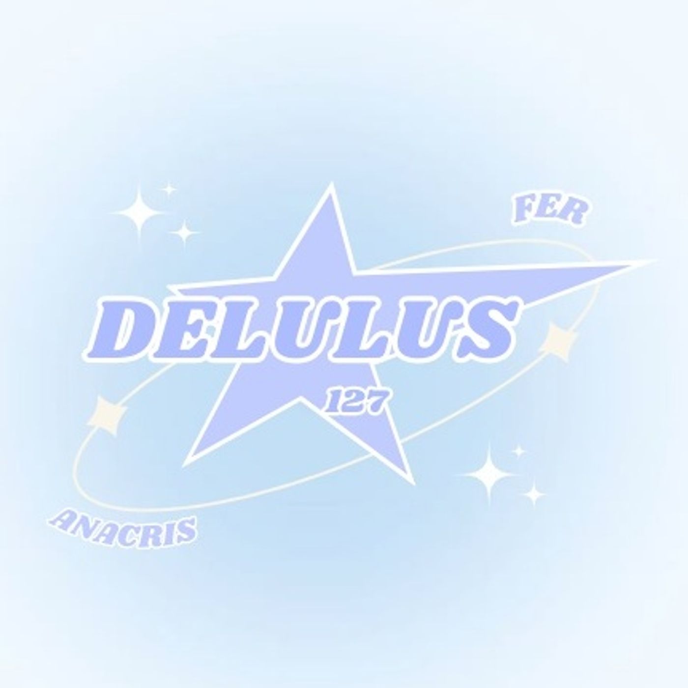Delulus 127