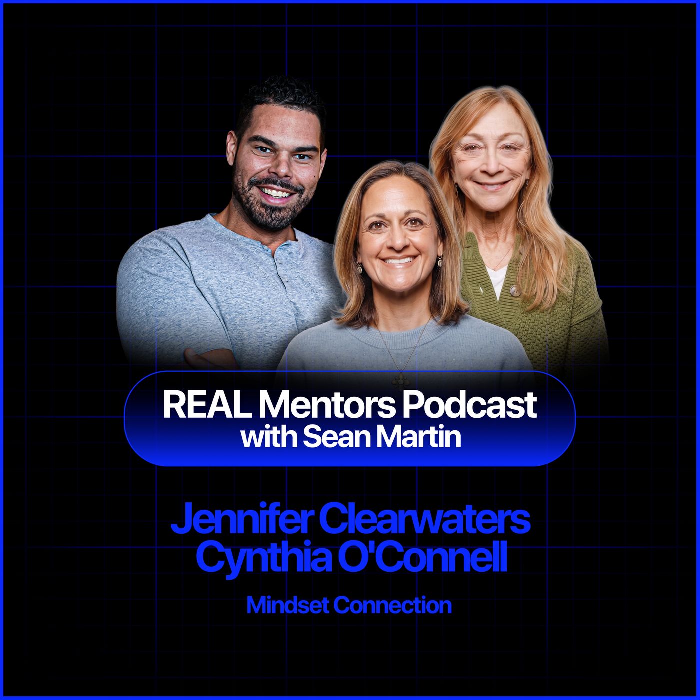 How to Train Your Mind for Lasting Change | Jen Clearwater and Cindy O'Connell on REAL Mentors Ep 94