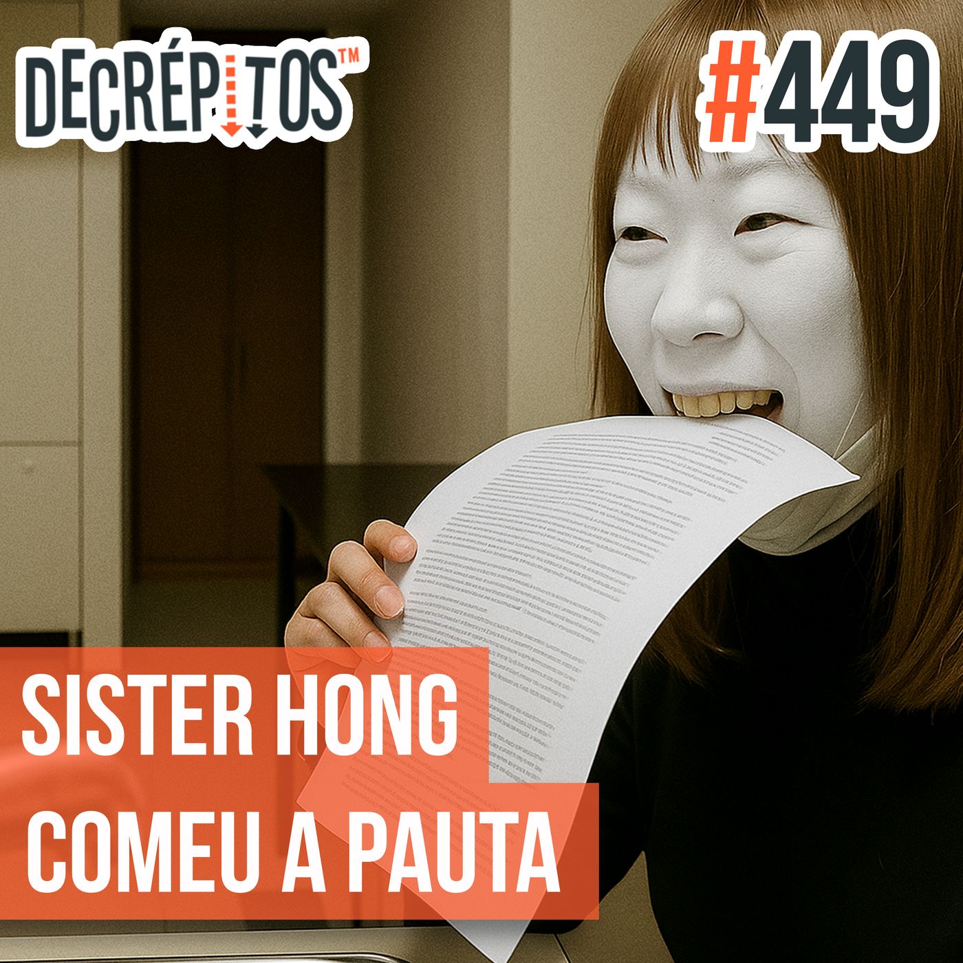 Decrépitos 449 - Sister Hong Comeu a Pauta (Ao Vivo)