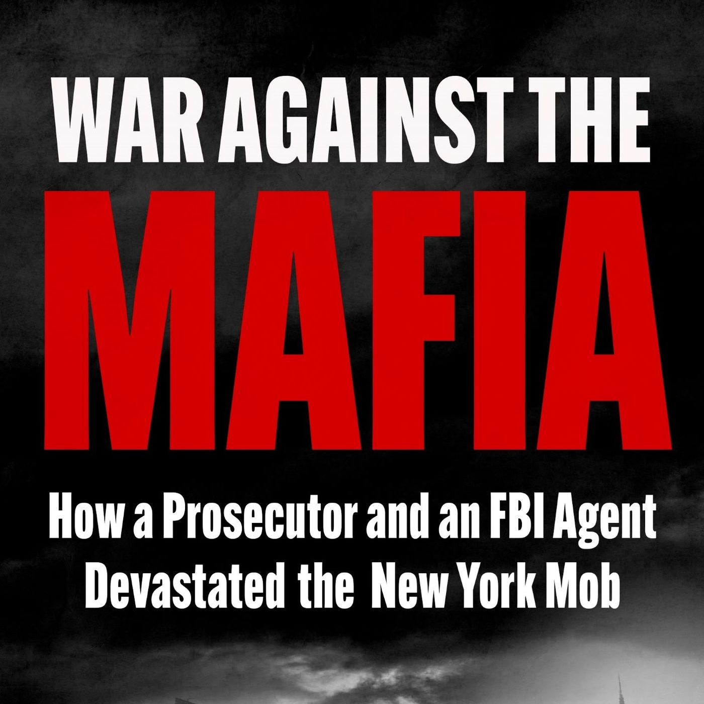War Against the Mafia - Interview w/ Dan Dorsky and Mike Campi
