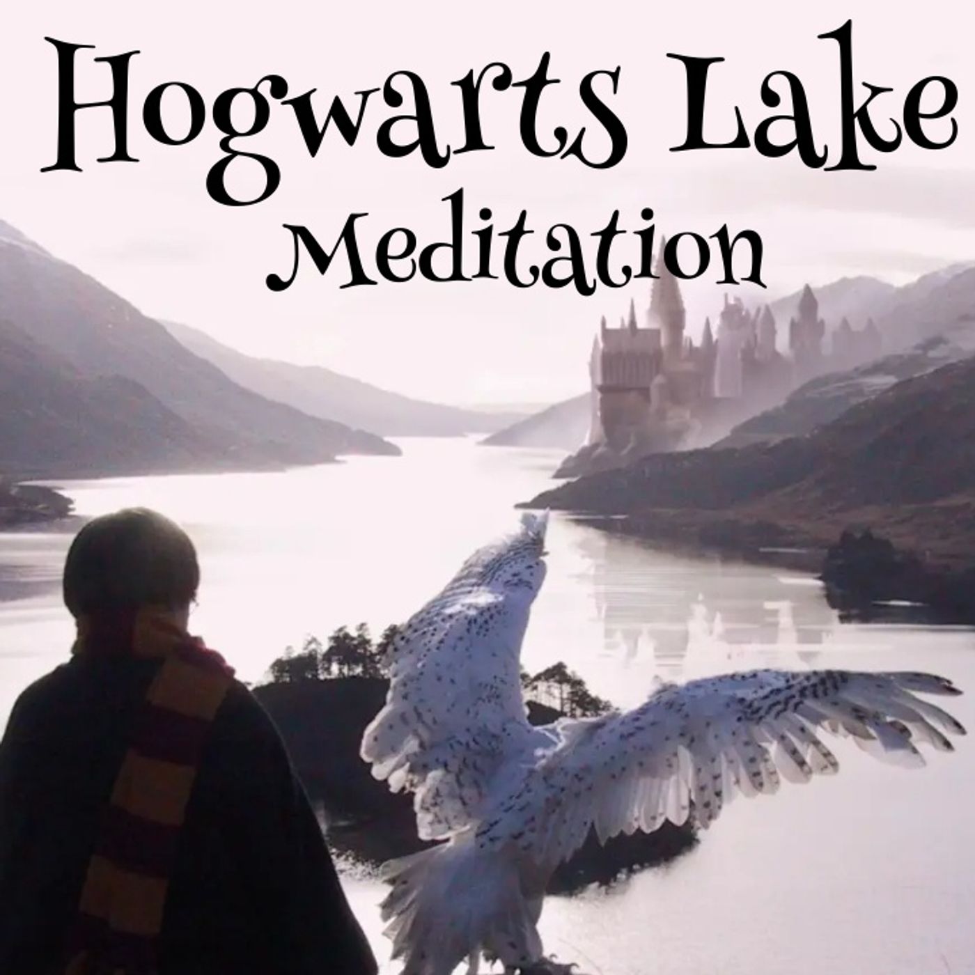 Hogwarts Lake - Harry Potter Meditation
