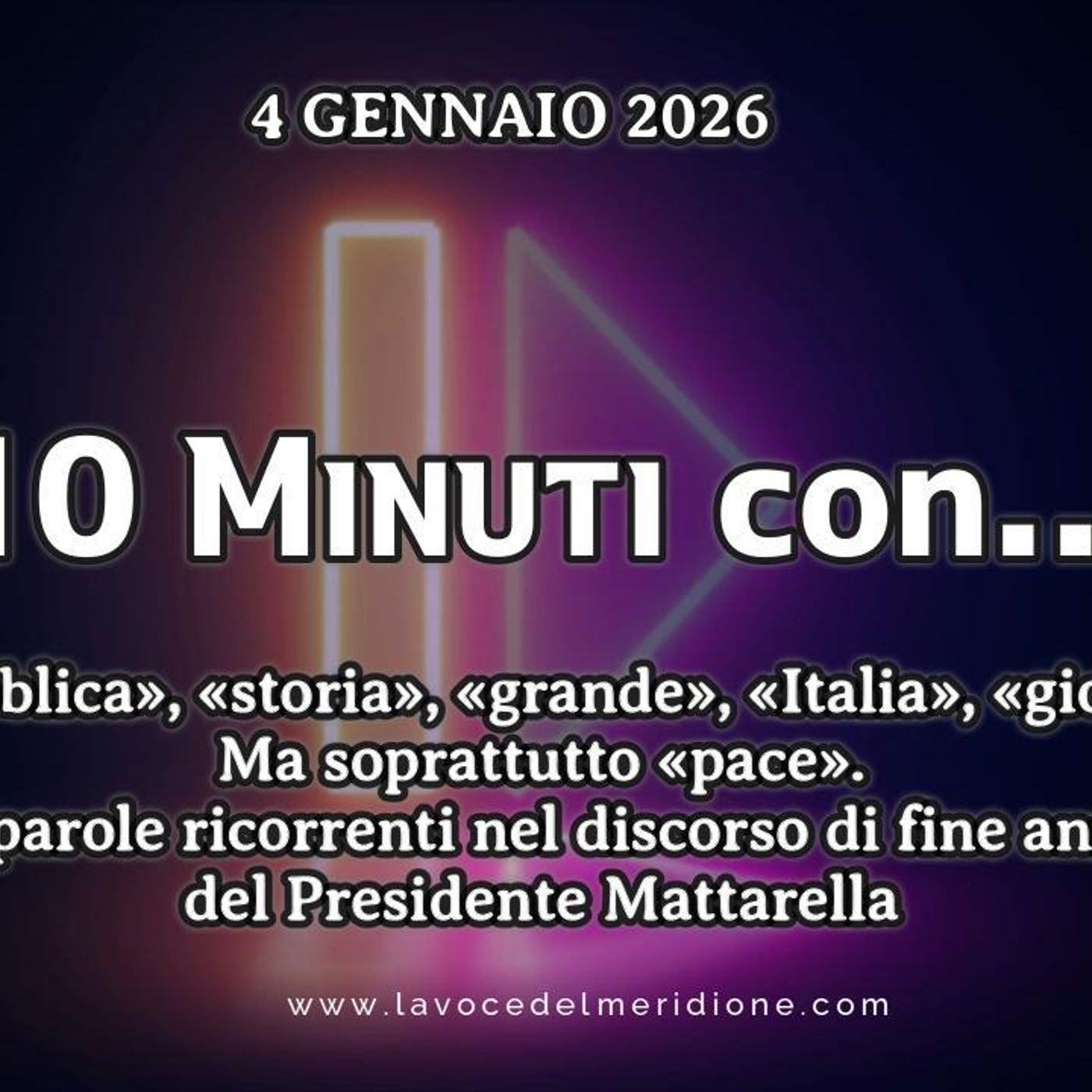 «10 minuti con...»  del 4 gennaio 2026 - «Repubblica», «storia», «grande», «Italia», «giovani». Ma soprattutto «pace». Le parole ricorrenti episode artwork