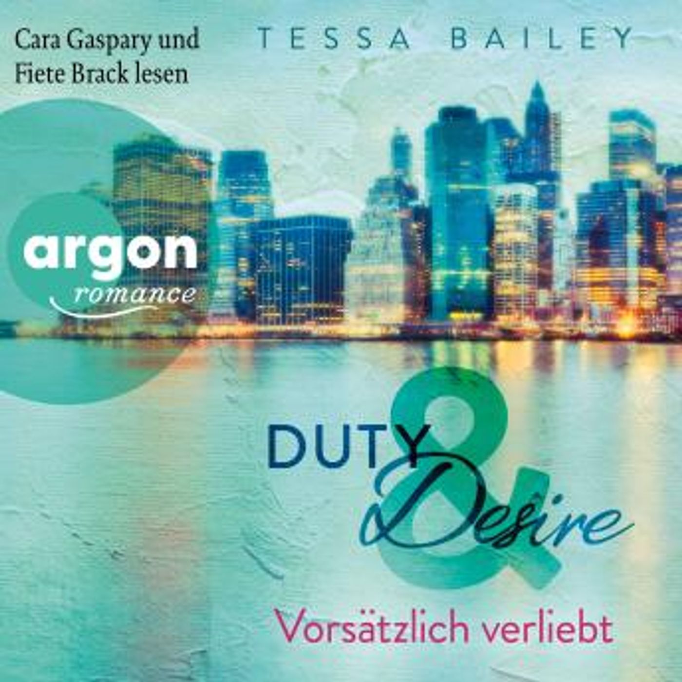 [German] - Vorsätzlich verliebt - Duty & Desire, Band 1 (Ungekürzte Lesung) by Tessa Bailey episode artwork