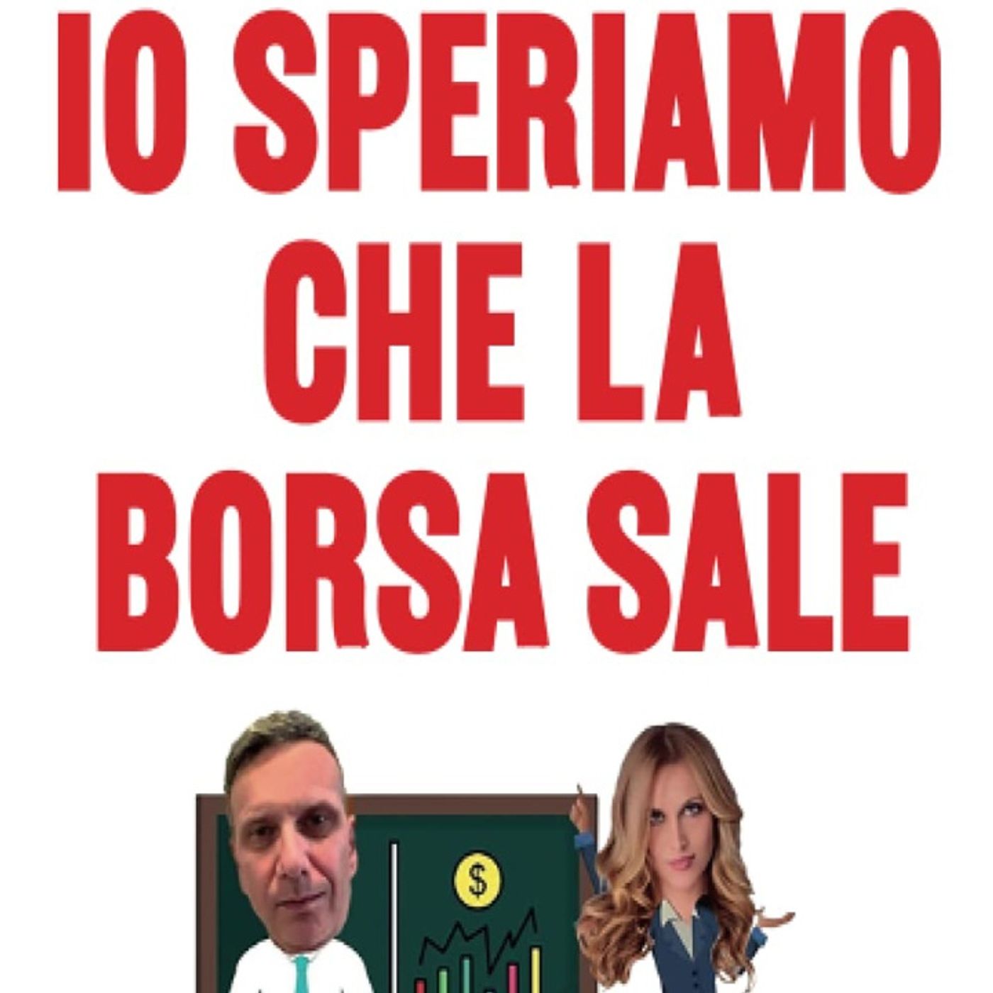 Manuela Donghi ed Enrico Gei: noi italiani quanto ne sappiamo di borsa e finanza?