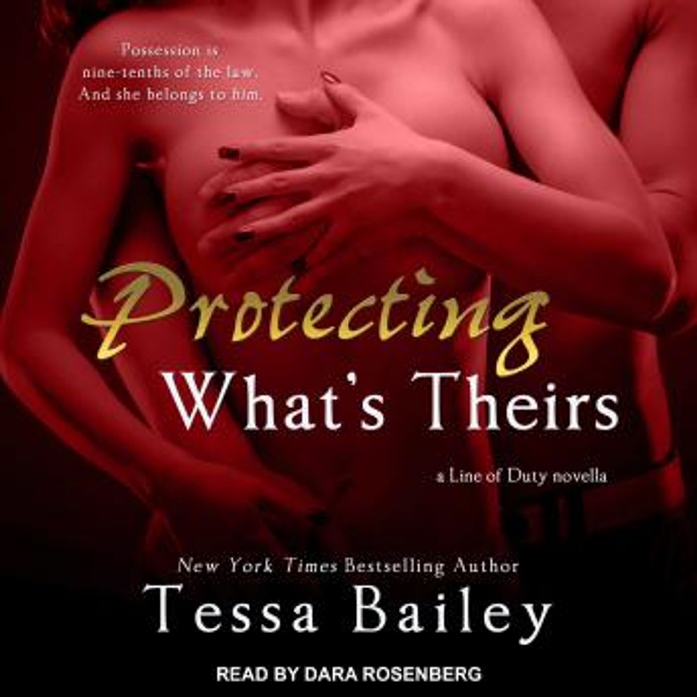 Protecting What's Theirs by Tessa Bailey episode artwork