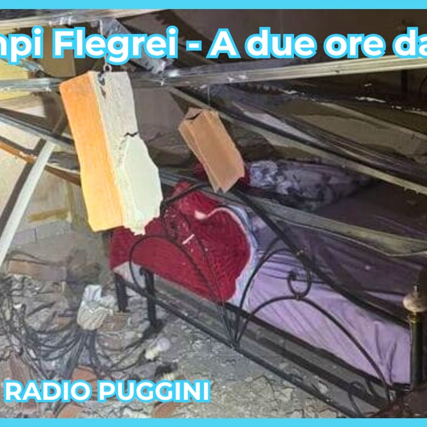 Terremoto 4.4 Campi Flegrei - Napoli | A due ore dal Sisma 13.03.2025 Aggiornamenti Radio Puggini episode artwork