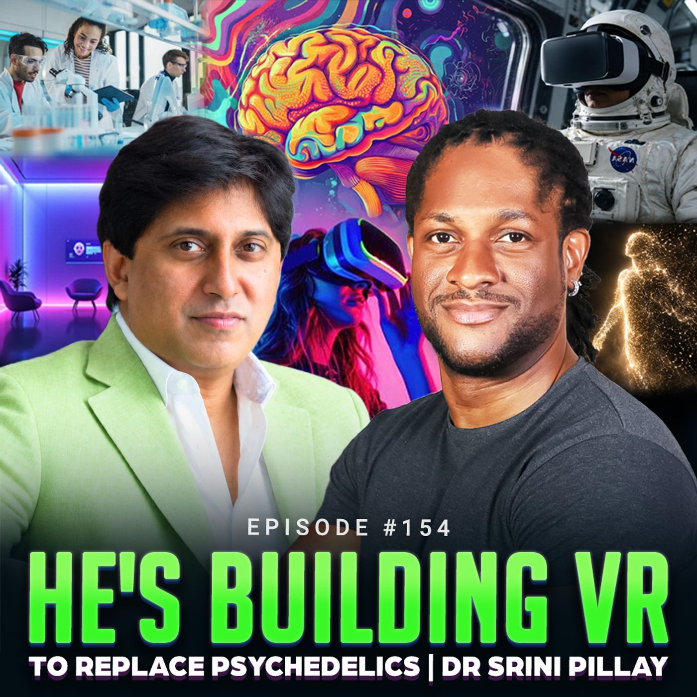 Episode #154 - He's Building VR to Replace Psychedelics | Dr Srini Pillay episode artwork