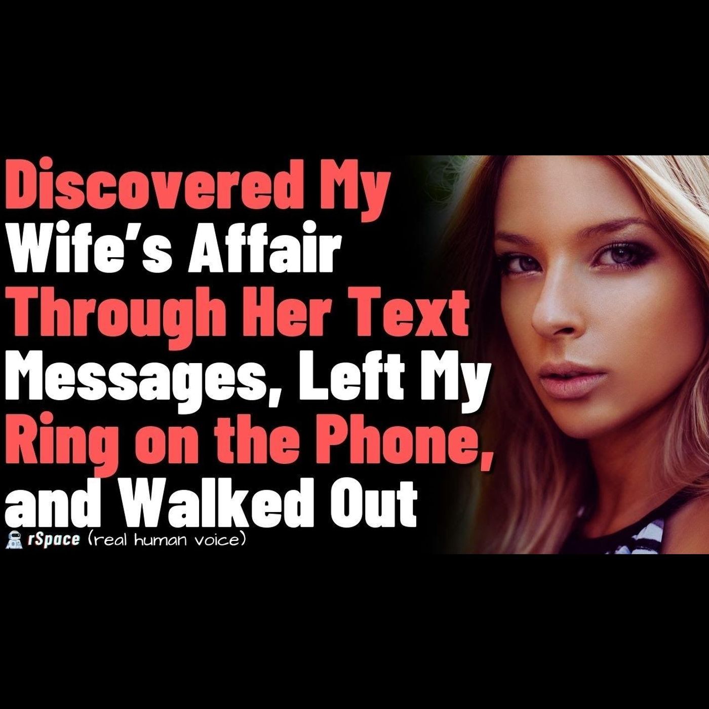 I Discovered My Wife's Affair, Left My Ring, and Walked Out episode artwork