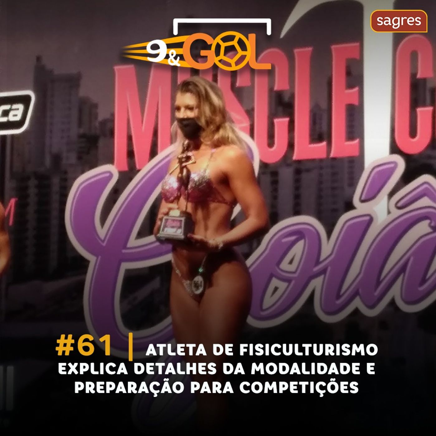 #61 | Atleta de fisiculturismo explica detalhes da modalidade e preparação para competições