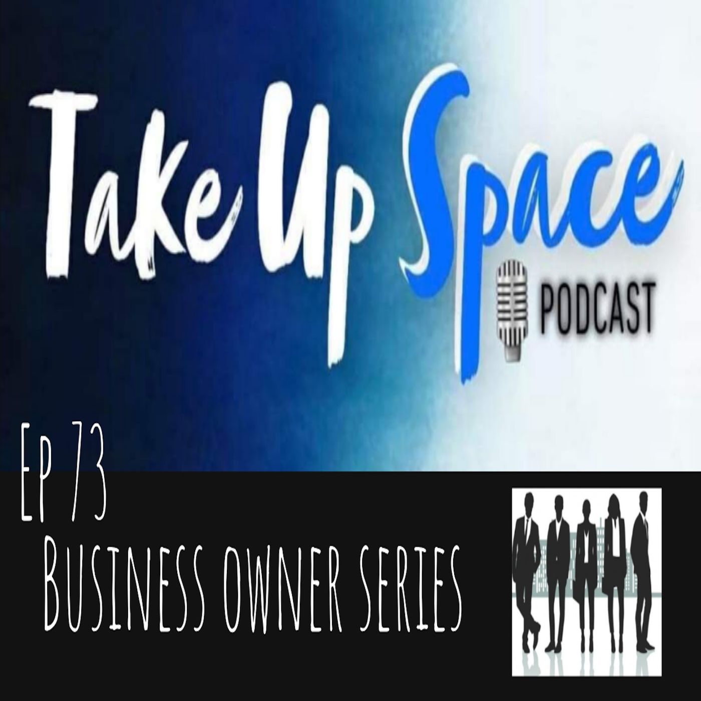 Take Up Space Podcast