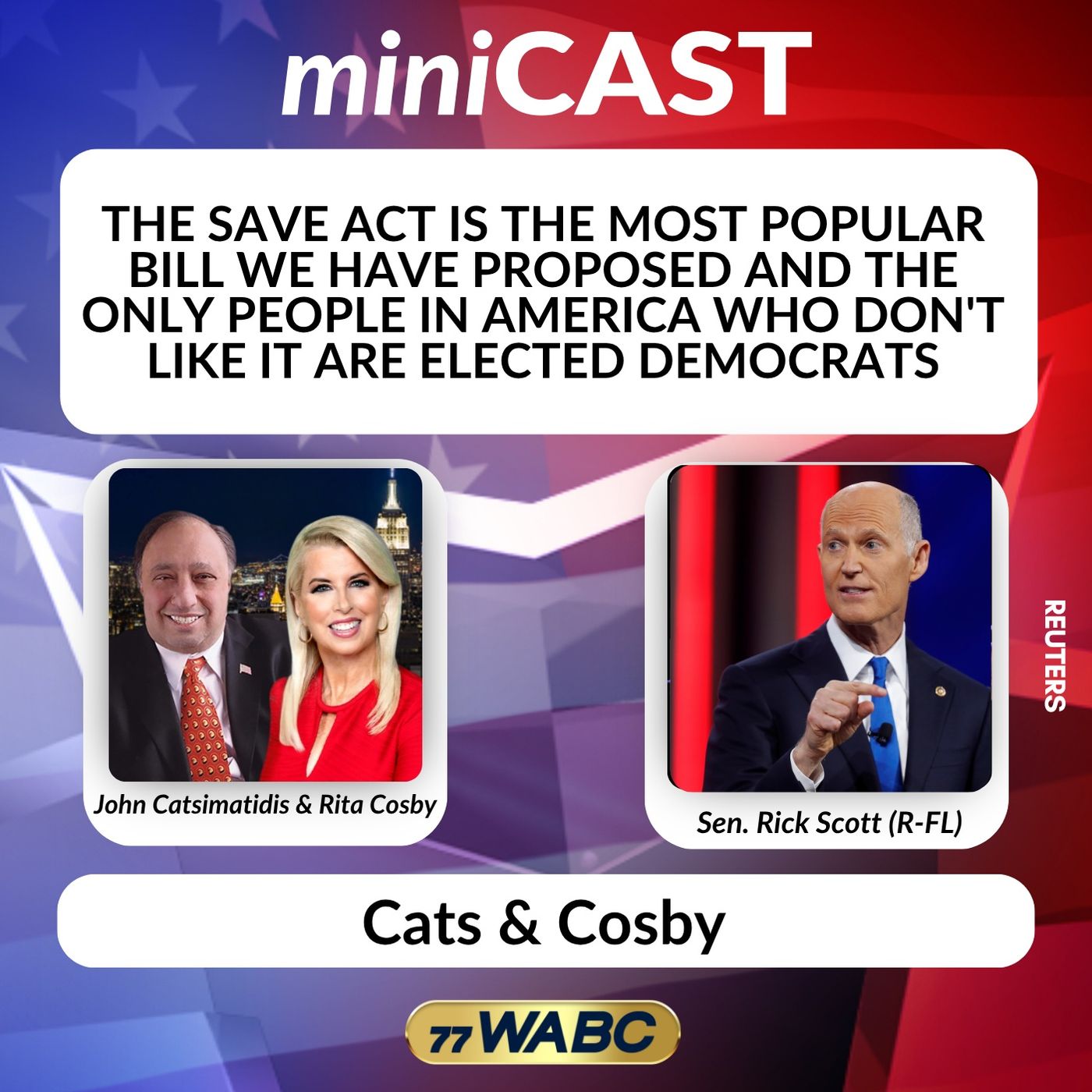 Sen. Rick Scott: The SAVE Act is the Most Popular Bill We Proposed and the Only People in America Who Don't Like It are Elected Democrats episode artwork
