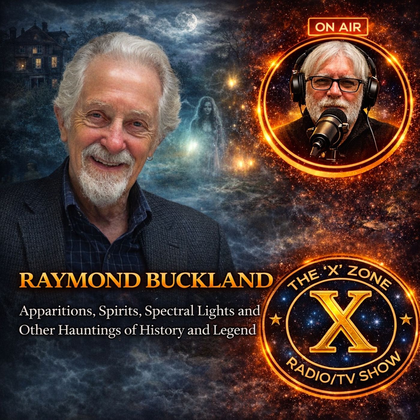 Rob McConnell Interviews - RAYMOND BUCKLAND - Apparitions, Spirits, Spectral Lights and Other Hauntings of History and Legend
