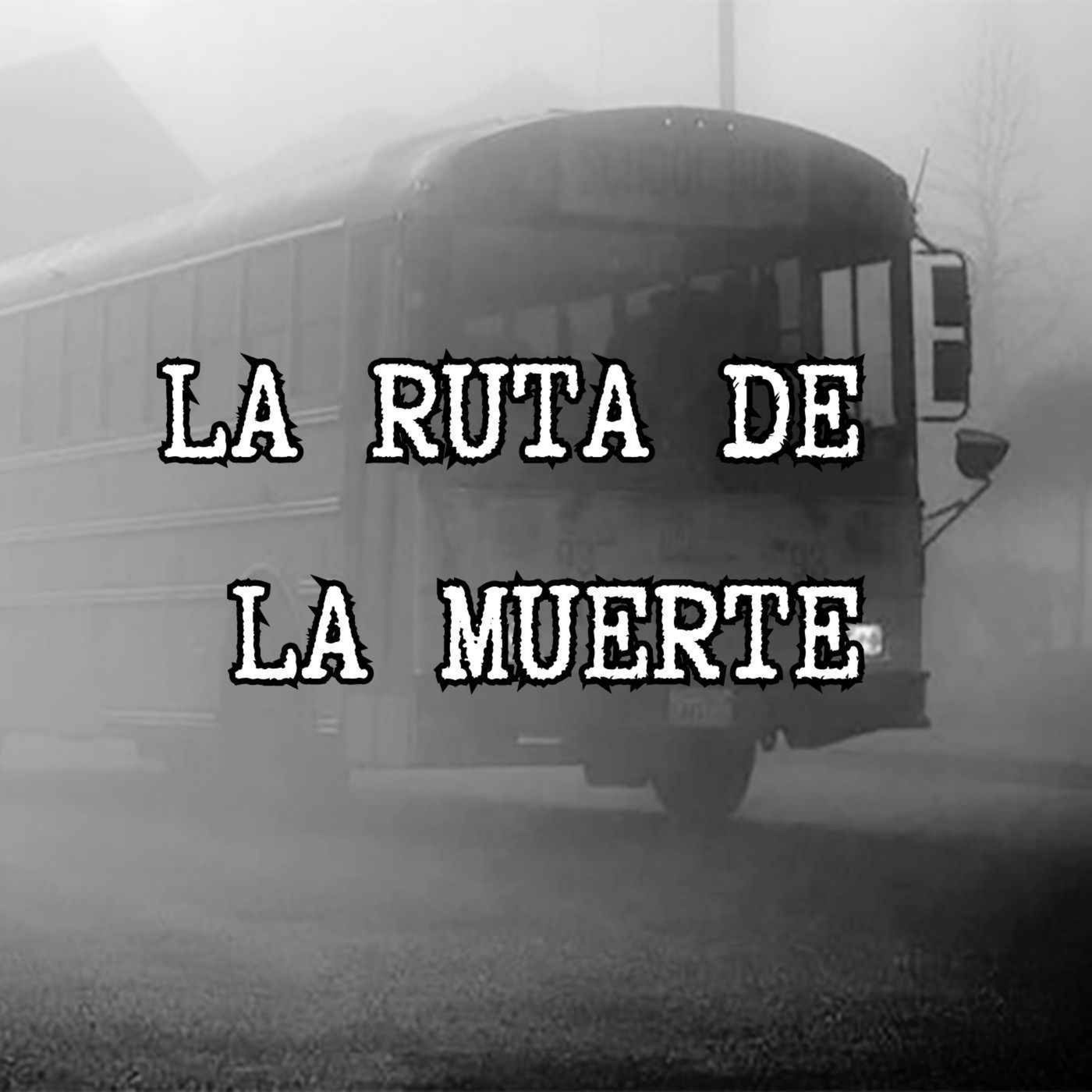 LA RUTA DE LA MUERTE