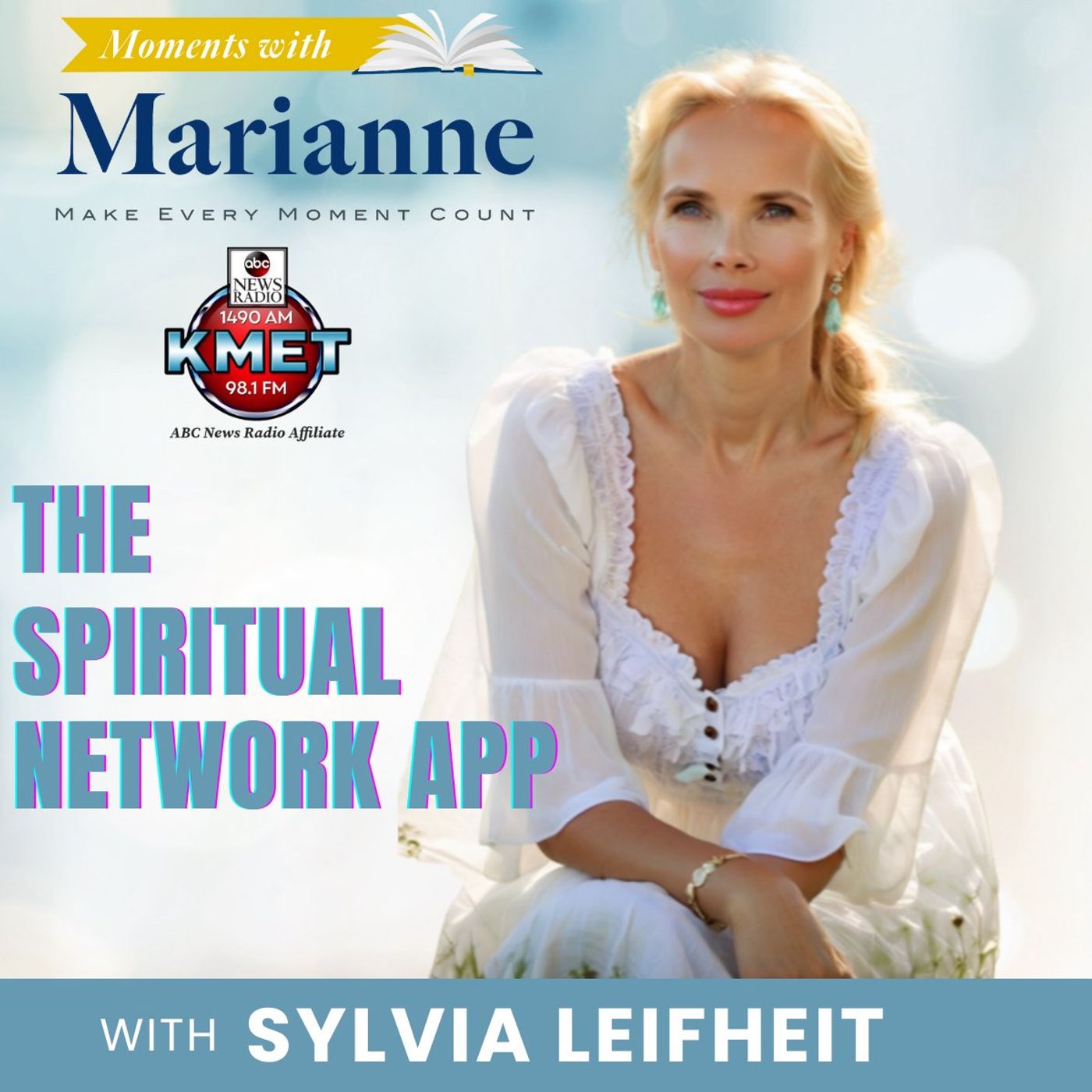 The Spiritual Network APP with Sylvia Leifheit &Just In Case Solutions with Wendy Michelle