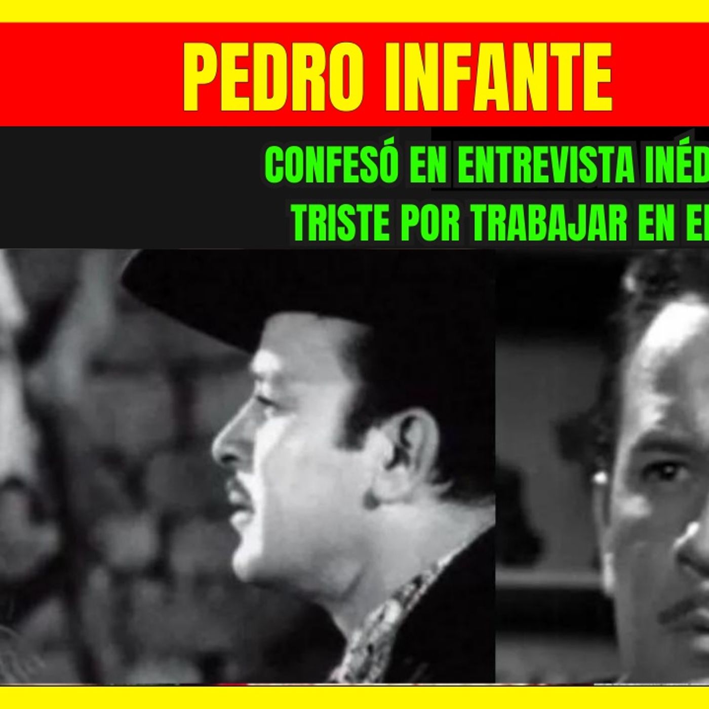⭐️PEDRO INFANTE confesó en entrevista inédita que estaba triste por trabajar en el Cine de Oro⭐️