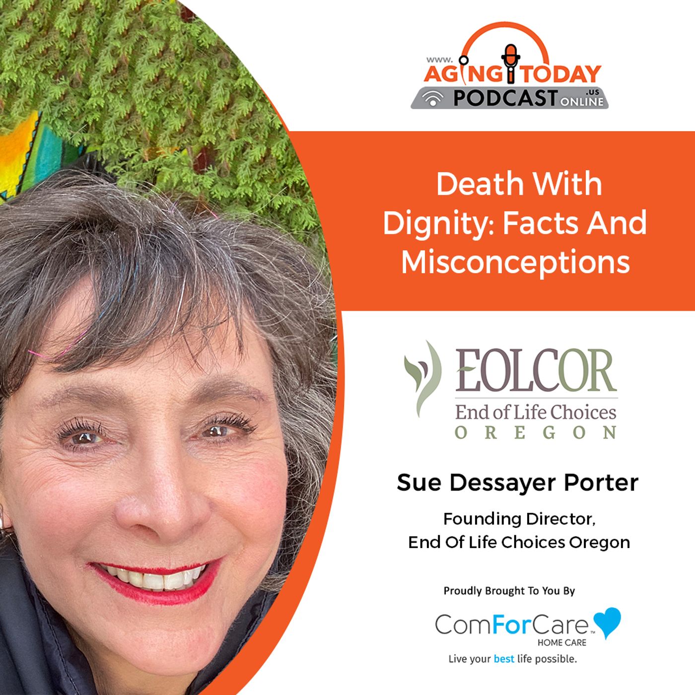 1/24/22: Sue Dessayer Porter with End Of Life Choices Oregon | Death With Dignity: Facts and Misconceptions