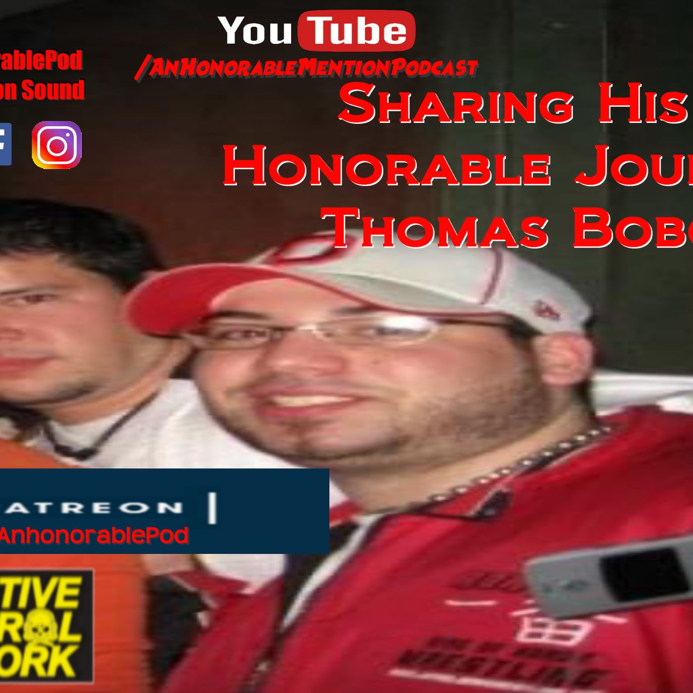 Episode 178: Thomas Bobo Travels The Roads of Honor (Presented by Patreon.com/AnHonorablePod) episode artwork